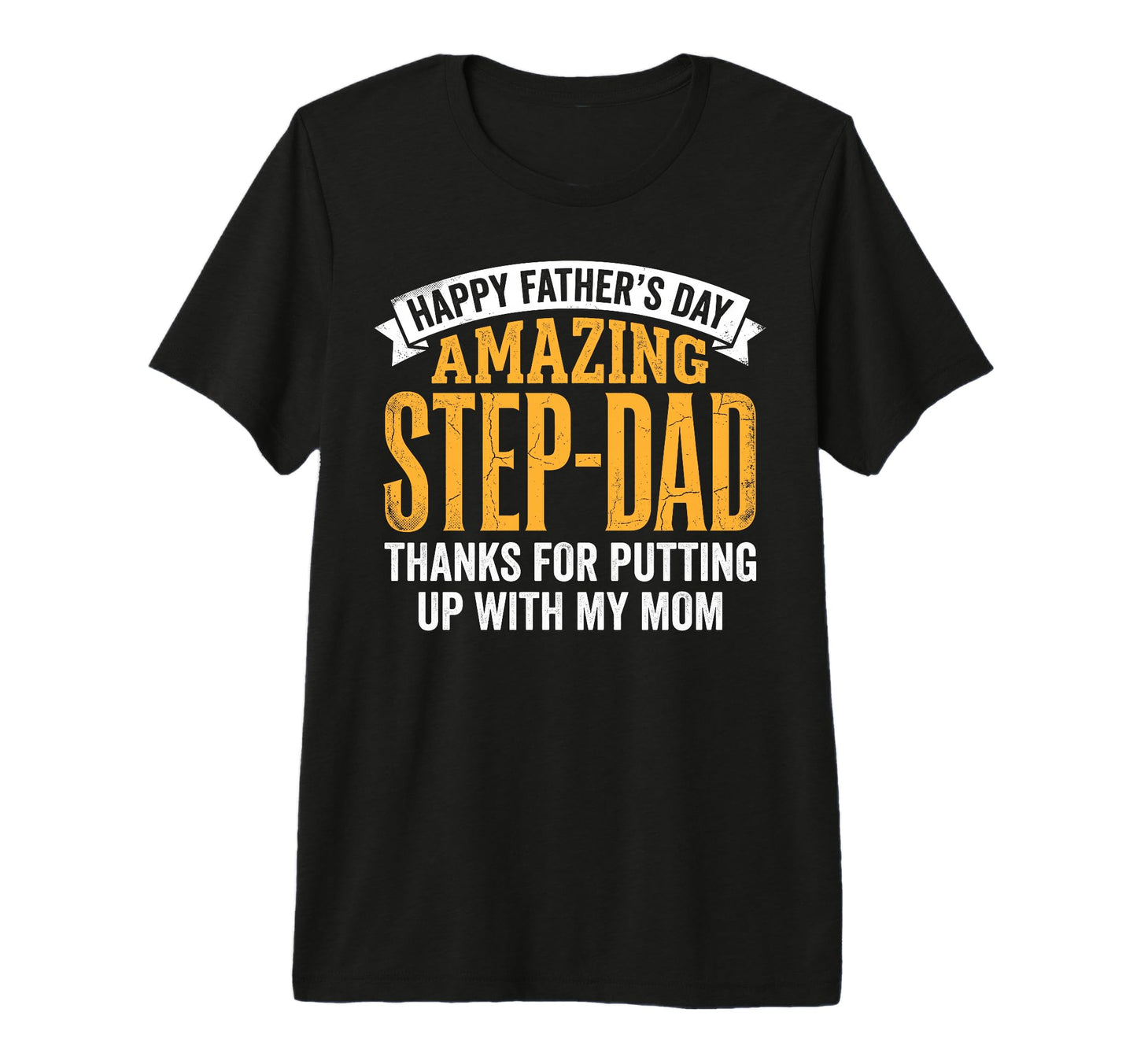 Happy Fathers Day Amazing Step Dad T-Shirt - Aesthetic Graphic for Adults - T-Shirt, Sweatshirt, Hoodie