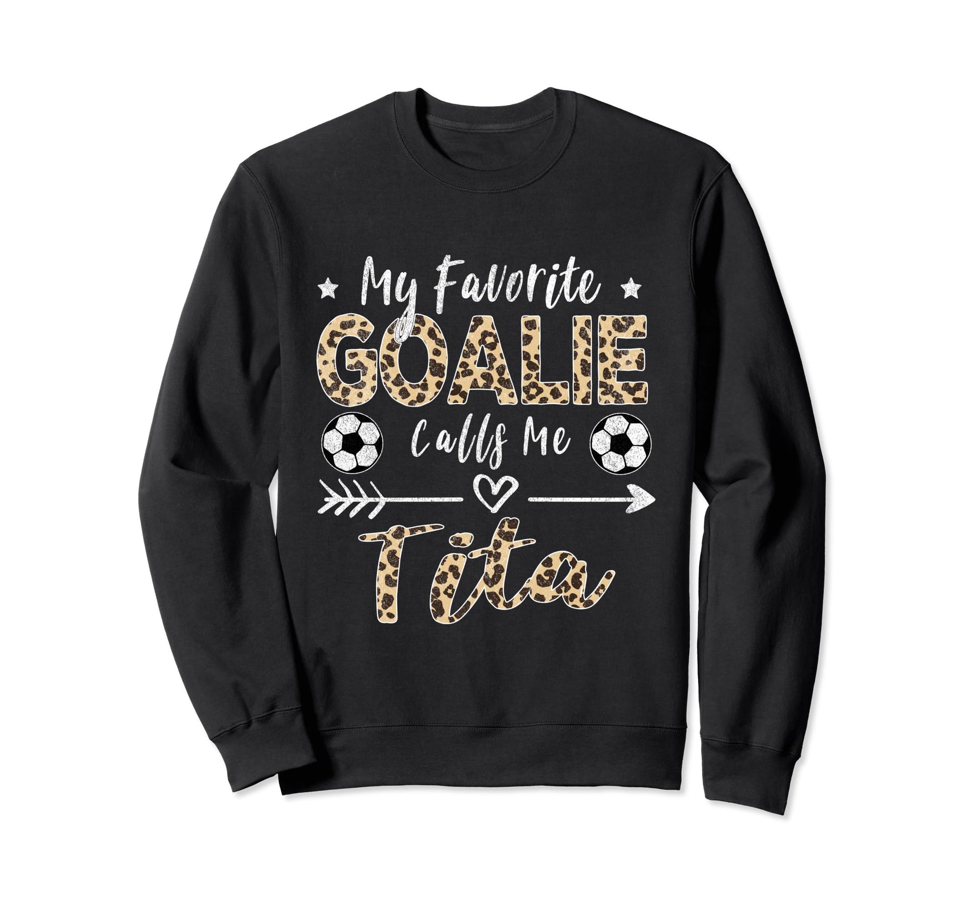 My Favorite Goalie Calls Me Sweatshirt - Casual Everyday Wear for Adults - T-Shirt, Sweatshirt, Hoodie