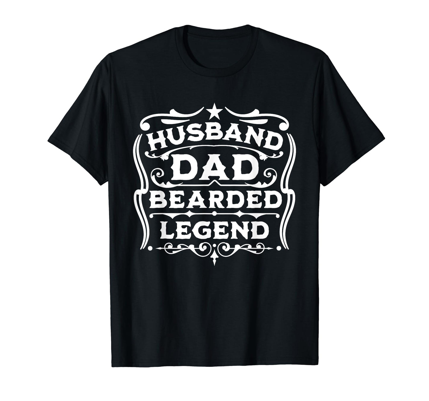 Funny Bearded Husband Dad Beard Legend T-Shirt - Novelty Apparel Unisex - T-Shirt, Sweatshirt, Hoodie