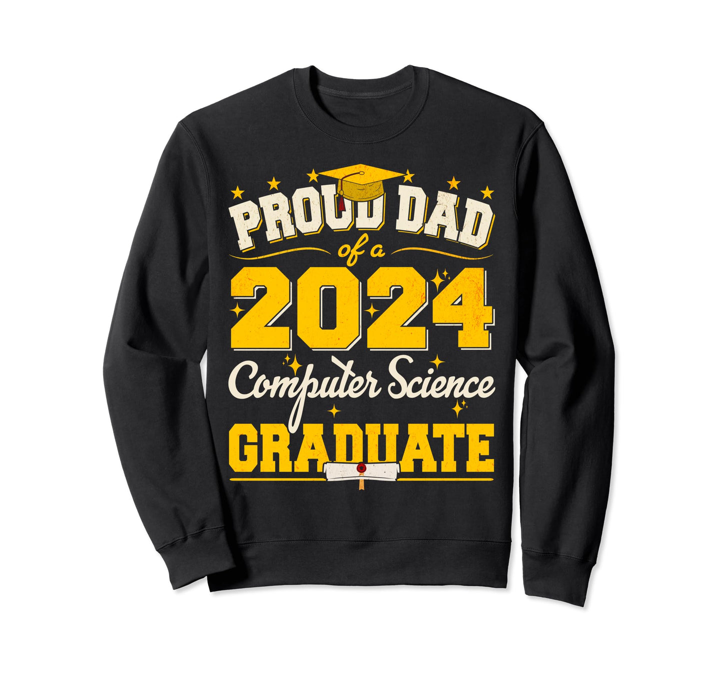 Proud Dad 2024 Computer Science Sweatshirt - Trendy Graphic Men Women - T-Shirt, Sweatshirt, Hoodie