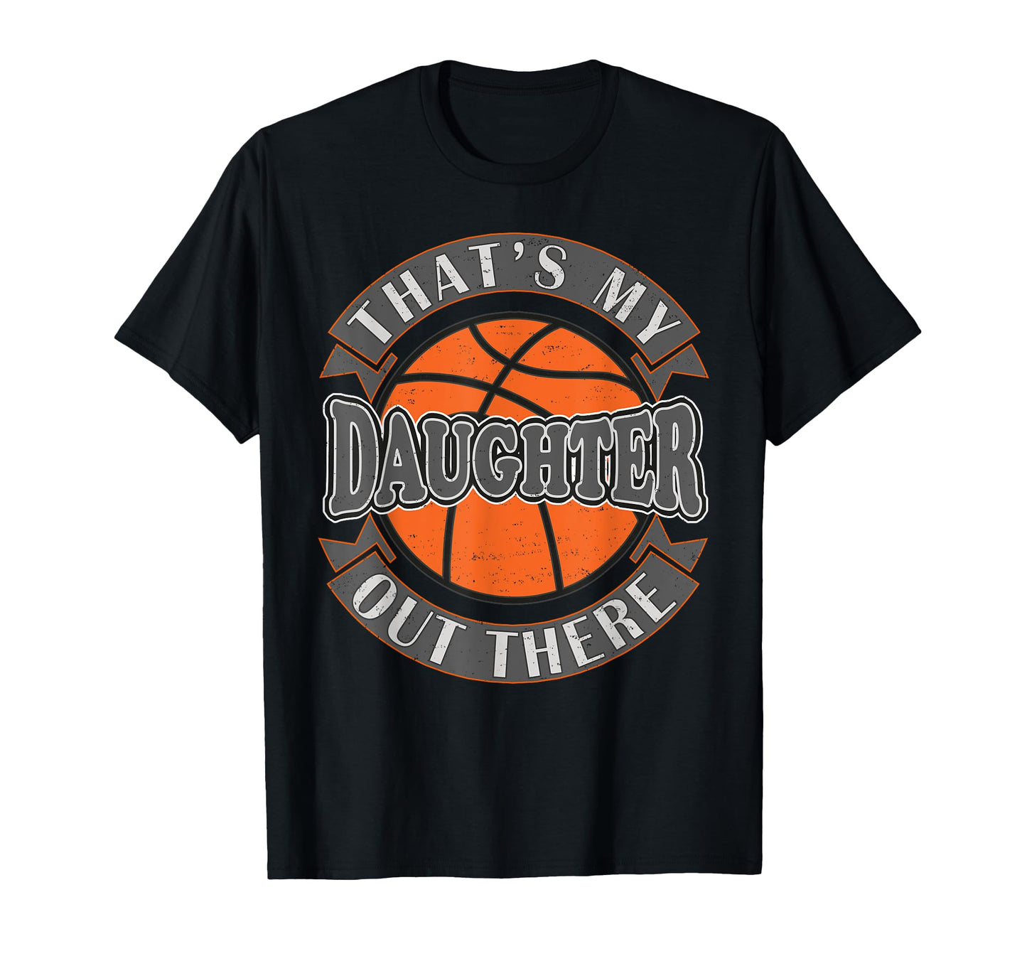 Thats My Daughter Out There T-Shirt - Fun Novelty Design Men Women - T-Shirt, Sweatshirt, Hoodie