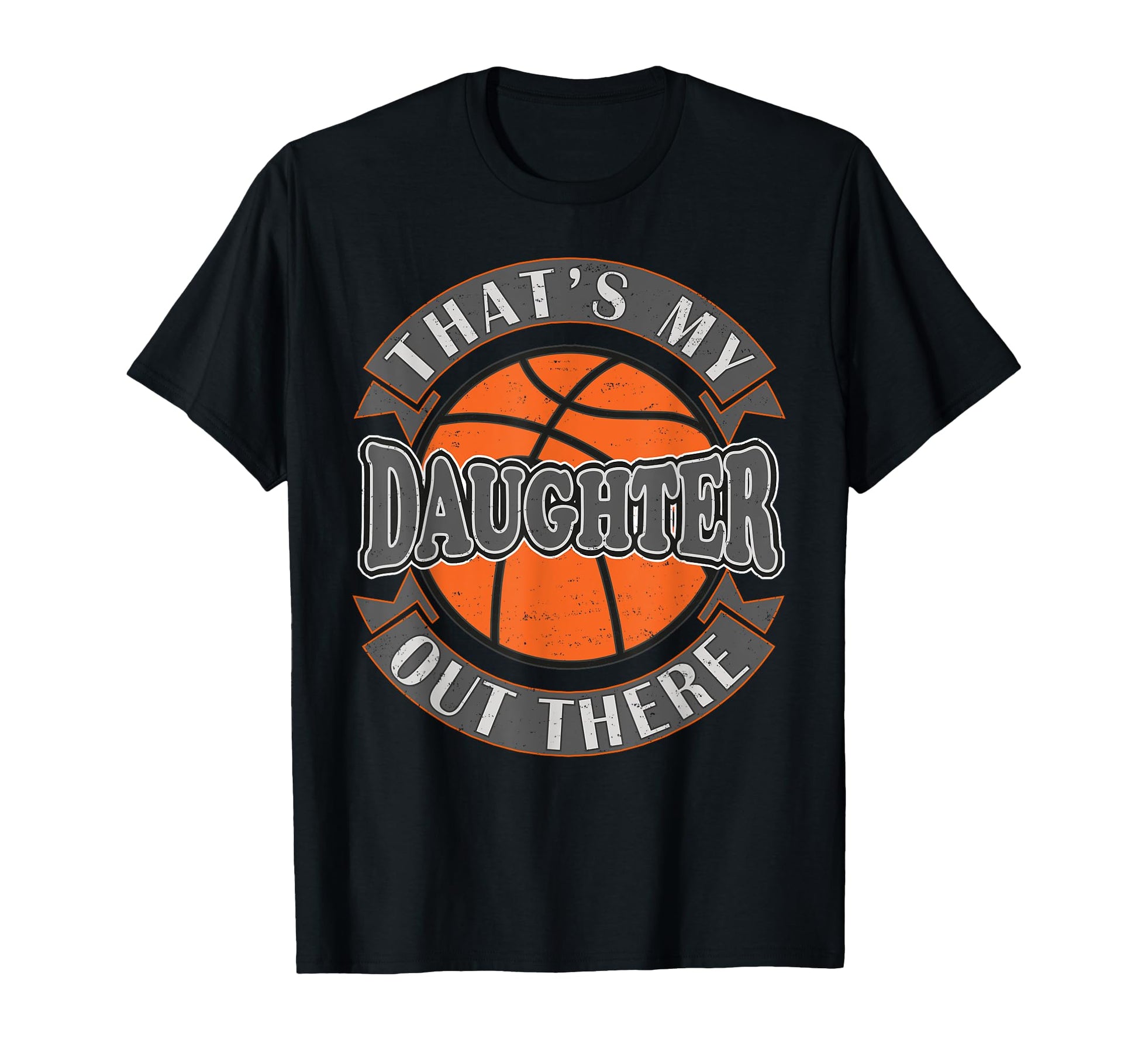 Thats My Daughter Out There T-Shirt - Fun Novelty Design Men Women - T-Shirt, Sweatshirt, Hoodie