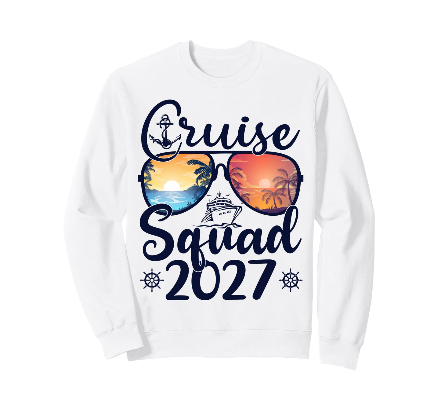 Cruise Squad 2027 Summer Vacation Sweatshirt - Streetwear Style Unisex - T-Shirt, Sweatshirt, Hoodie