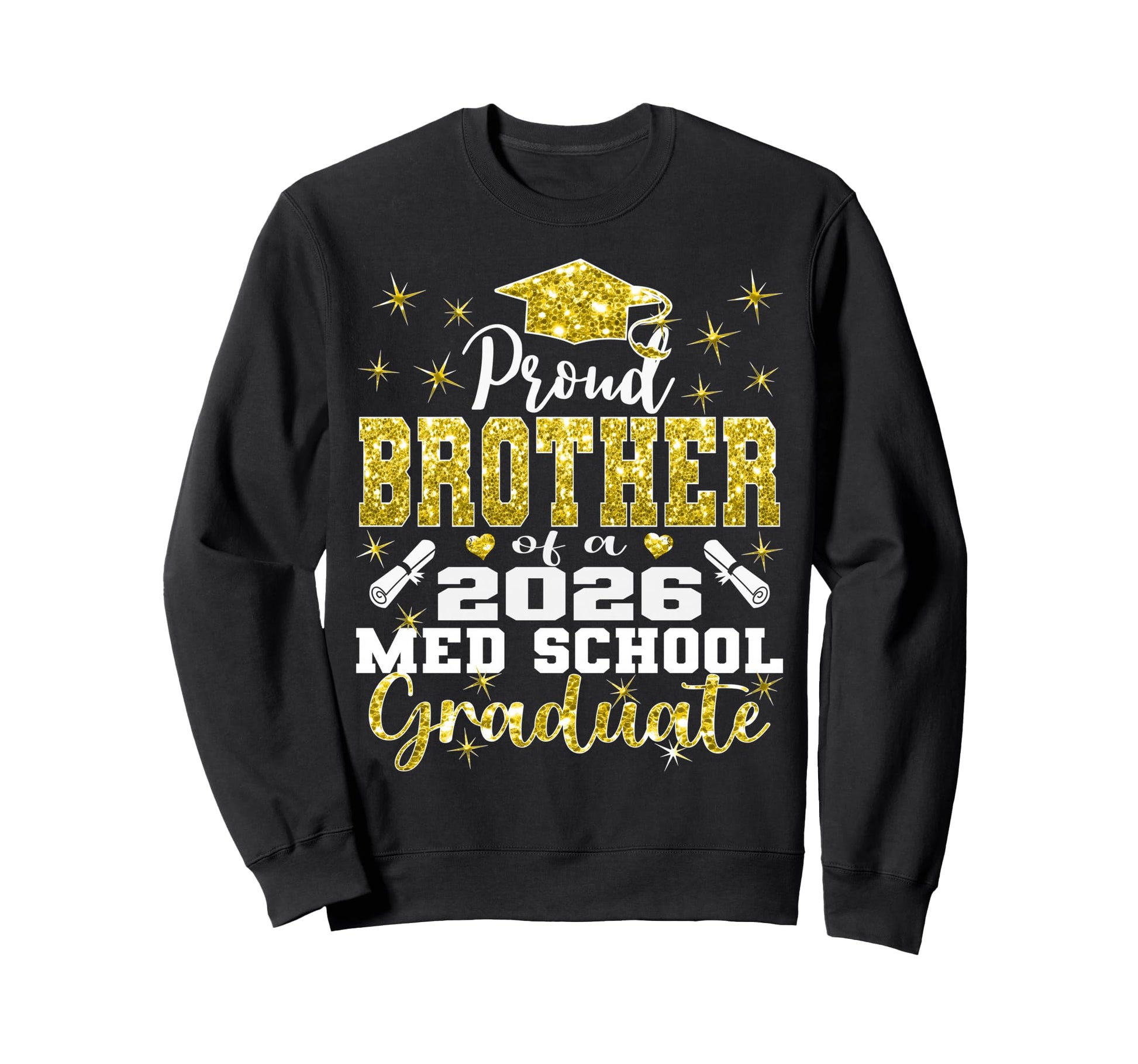 Proud Brother 2026 Class Med School Sweatshirt - Unique Graphic for Adults - T-Shirt, Sweatshirt, Hoodie