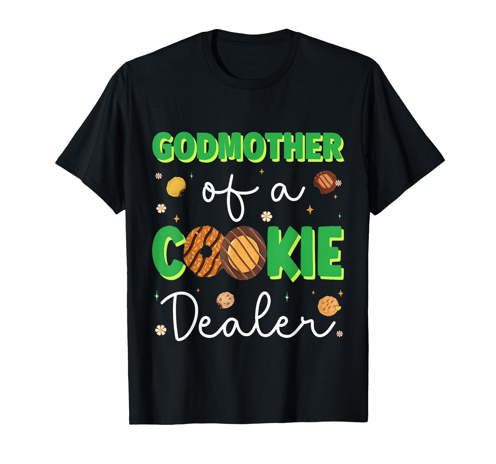 Cookie Godmother Cookie Dealer Troop Leader T-Shirt - Graphic Print Unisex - T-Shirt, Sweatshirt, Hoodie