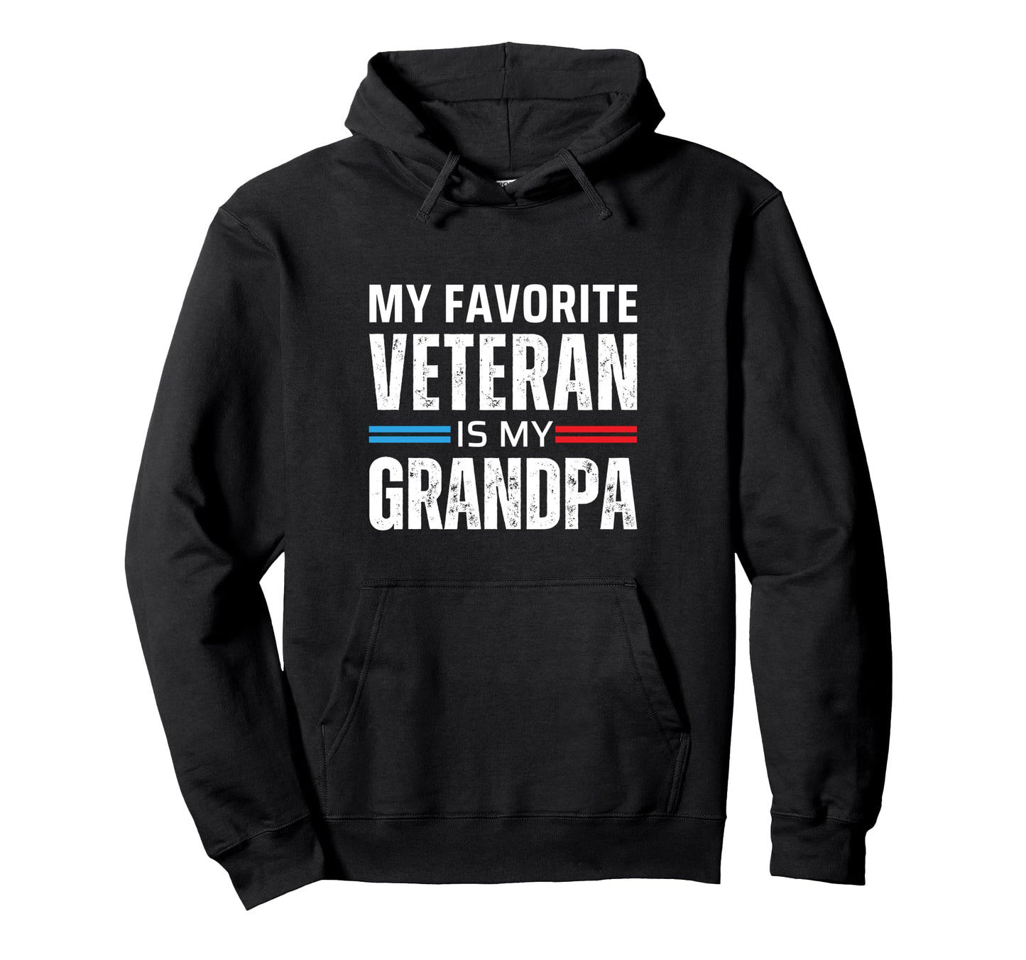 My Favorite Veteran Is My Grandpa Hoodie - Fun Novelty Design Unisex - T-Shirt, Sweatshirt, Hoodie