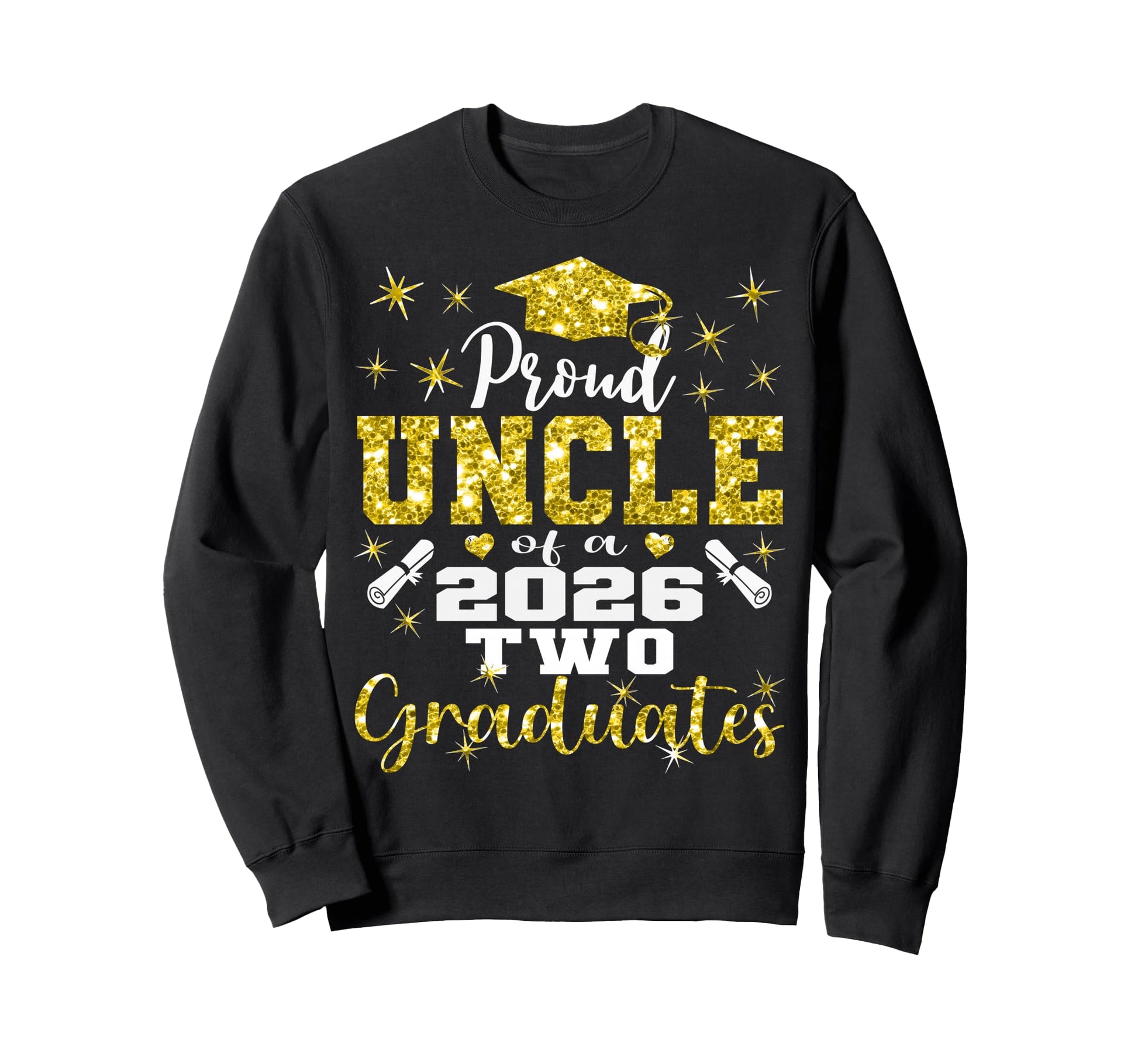 Proud Uncle Two 2026 Graduates Sweatshirt - Novelty Apparel for Adults - T-Shirt, Sweatshirt, Hoodie