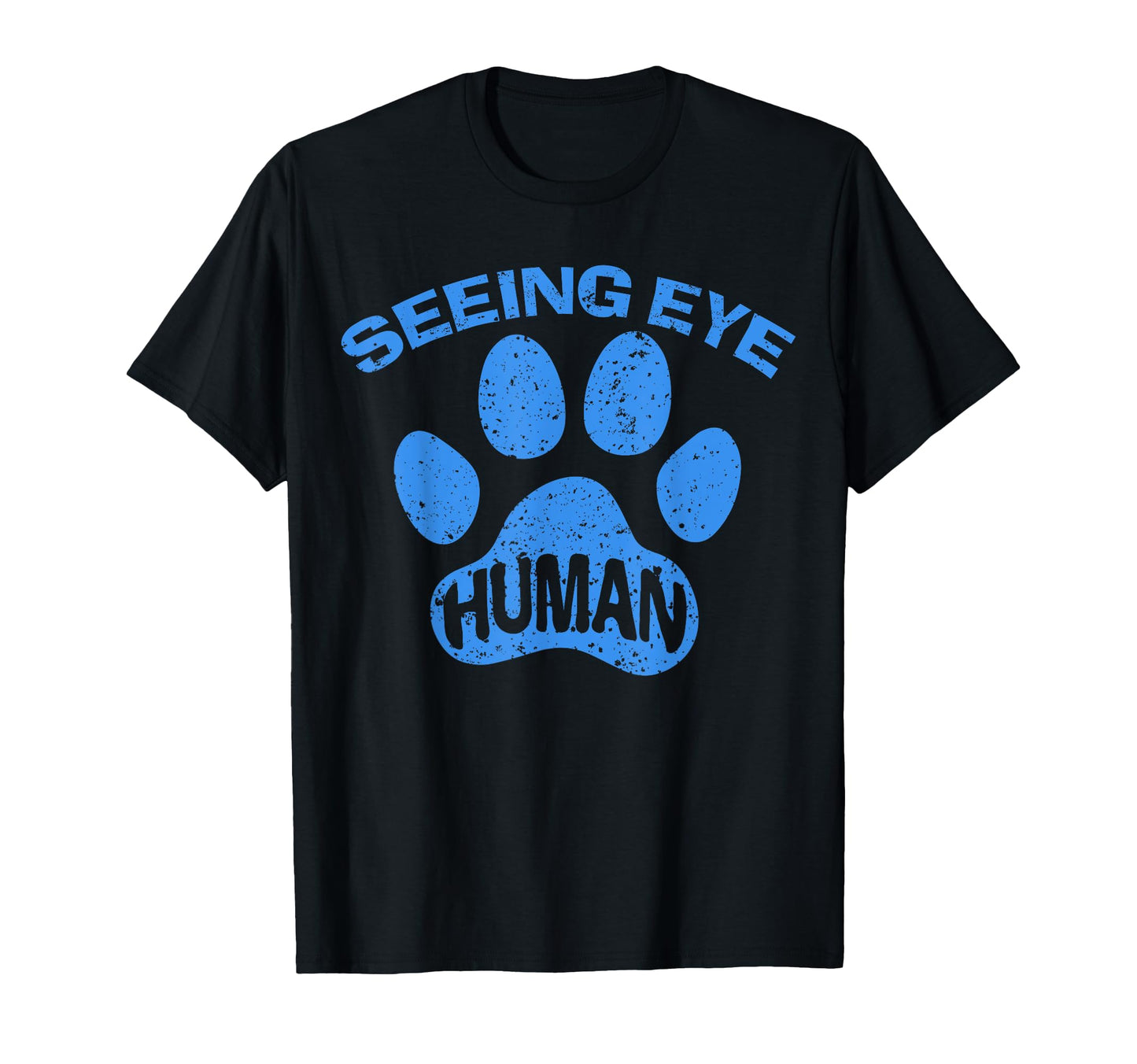 Seeing Eye Human Funny Blind Foster T-Shirt - Aesthetic Graphic Men Women - T-Shirt, Sweatshirt, Hoodie