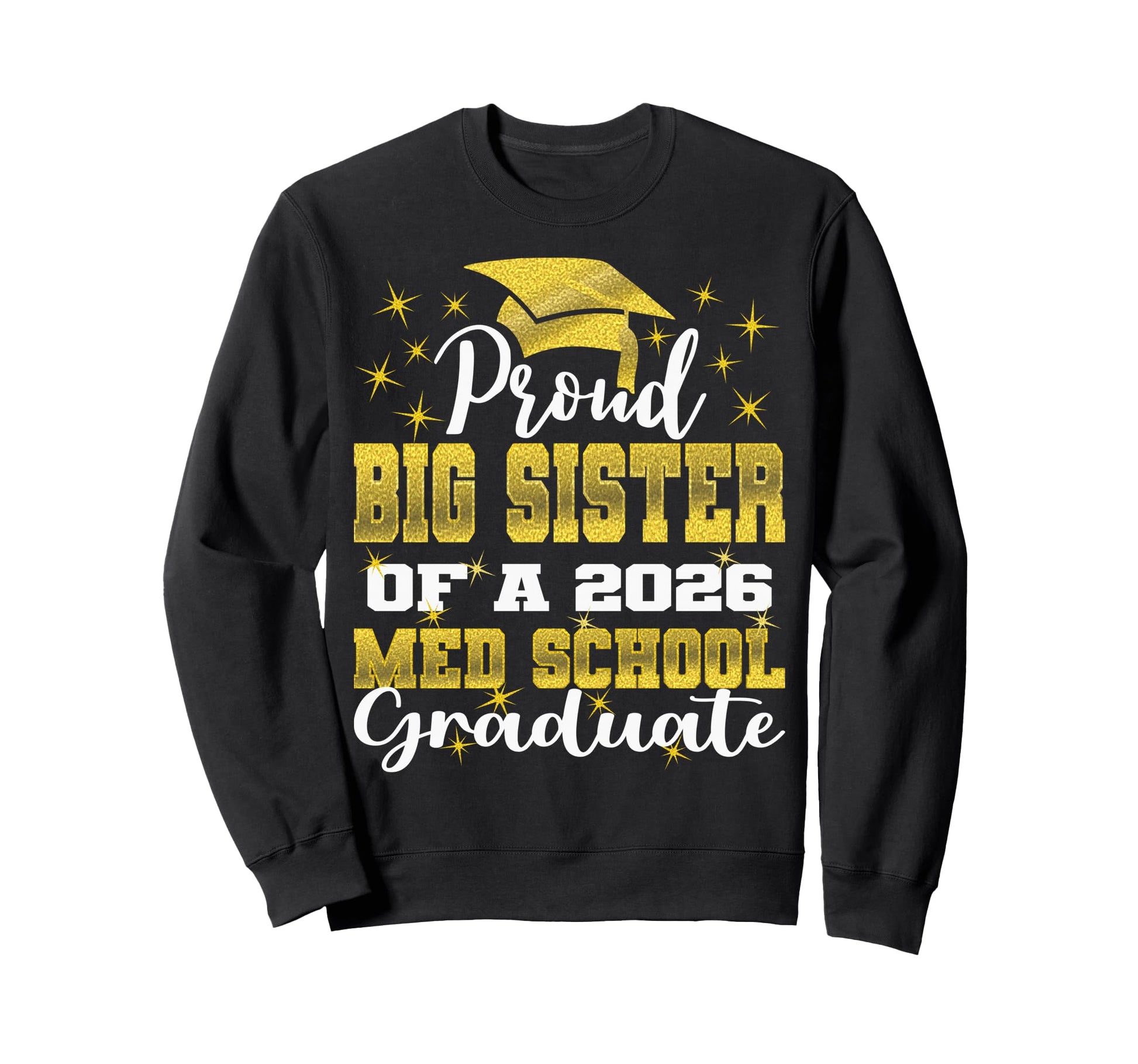 Proud Big Sister 2026 Class Sweatshirt - Casual Everyday Wear Men Women - T-Shirt, Sweatshirt, Hoodie