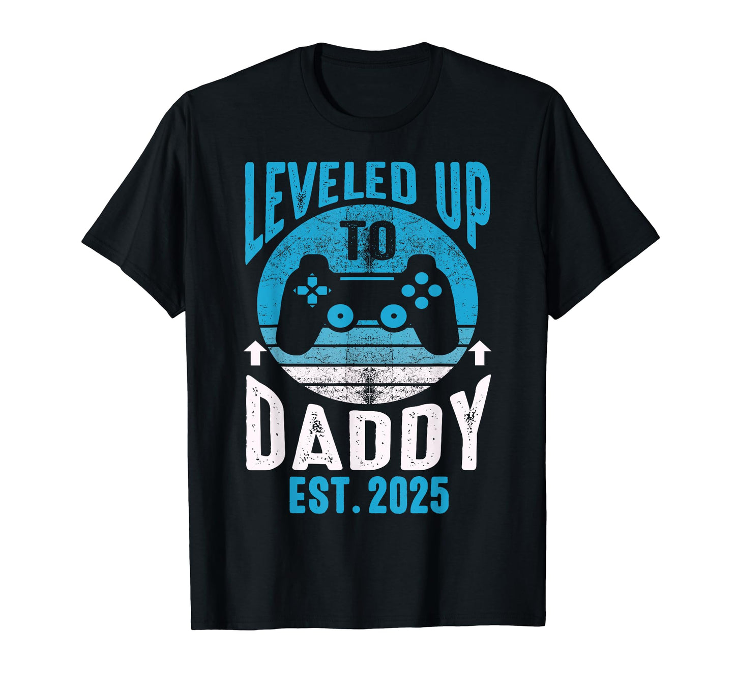I Leveled Up To Daddy 2025 Funny T-Shirt - Minimalist Print for Adults - T-Shirt, Sweatshirt, Hoodie