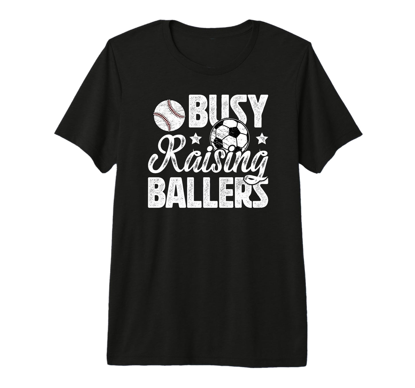 Mens Busy Raising Ballers Soccer Baseball T-Shirt - Trendy Graphic Unisex - T-Shirt, Sweatshirt, Hoodie