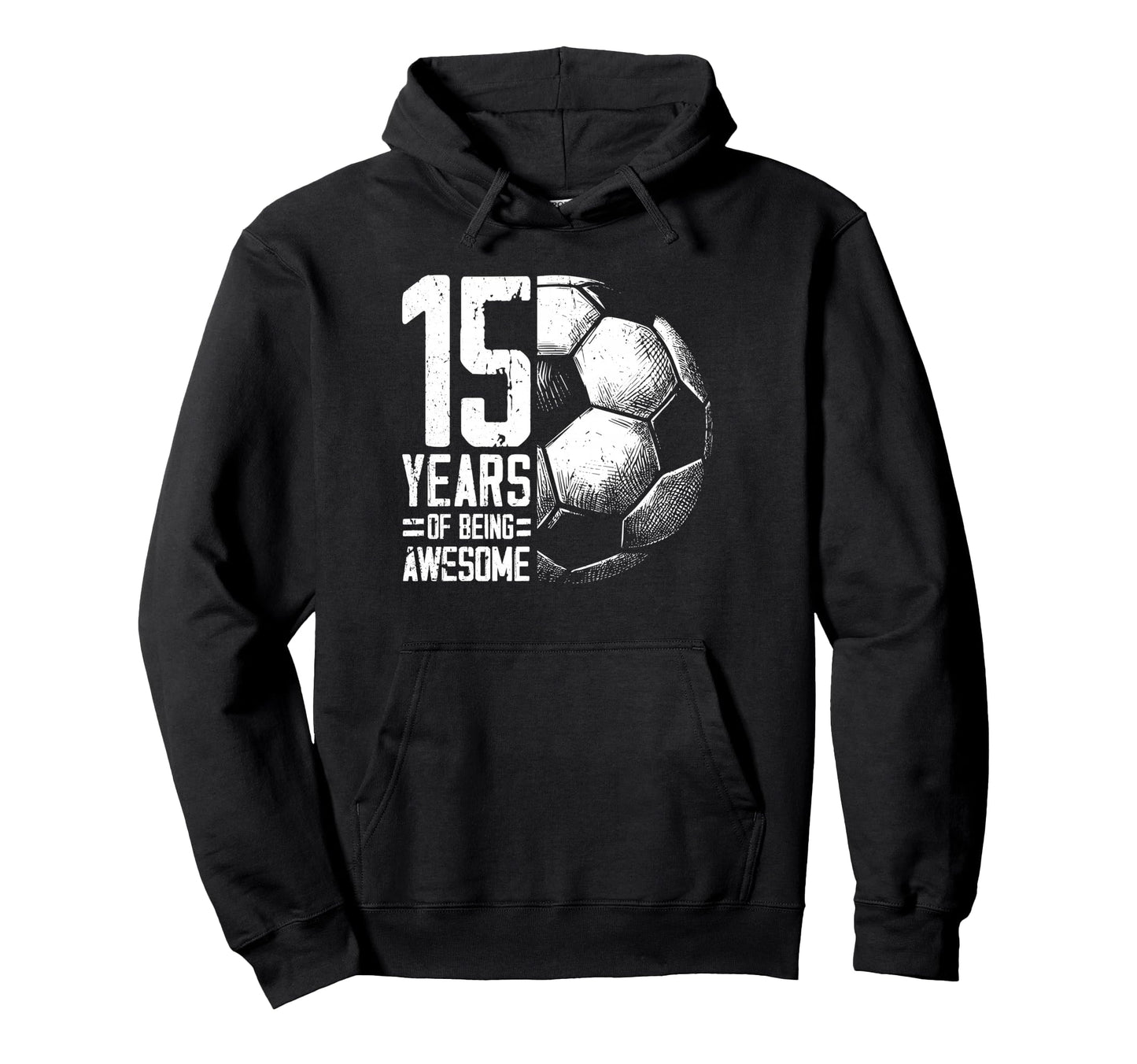 15Th Birthday Soccer Player Football 15 Hoodie - Aesthetic Graphic Unisex - T-Shirt, Sweatshirt, Hoodie