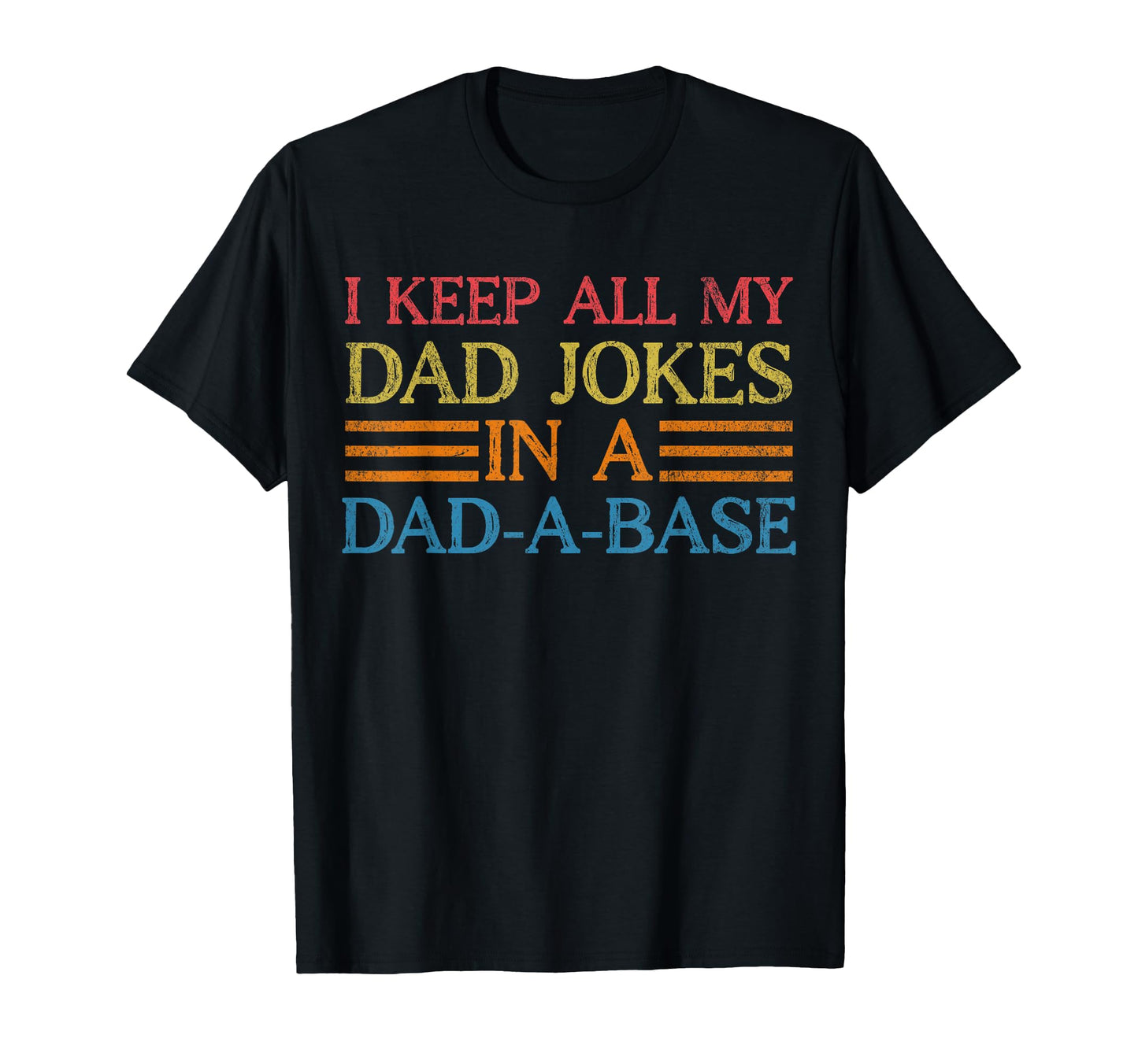 Mens Funny Dad Jokes Dad Base Fathers T-Shirt - Minimalist Print Men Women - T-Shirt, Sweatshirt, Hoodie