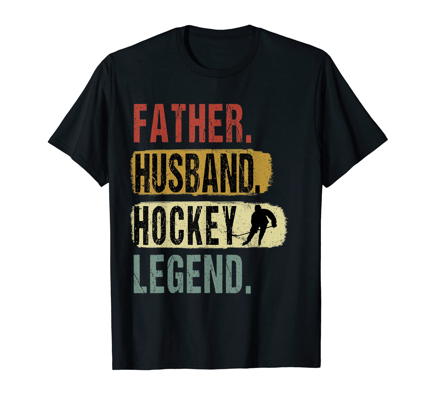 Father Husband Hockey Legend Hockey Dad T-Shirt - Unique Graphic Unisex - T-Shirt, Sweatshirt, Hoodie