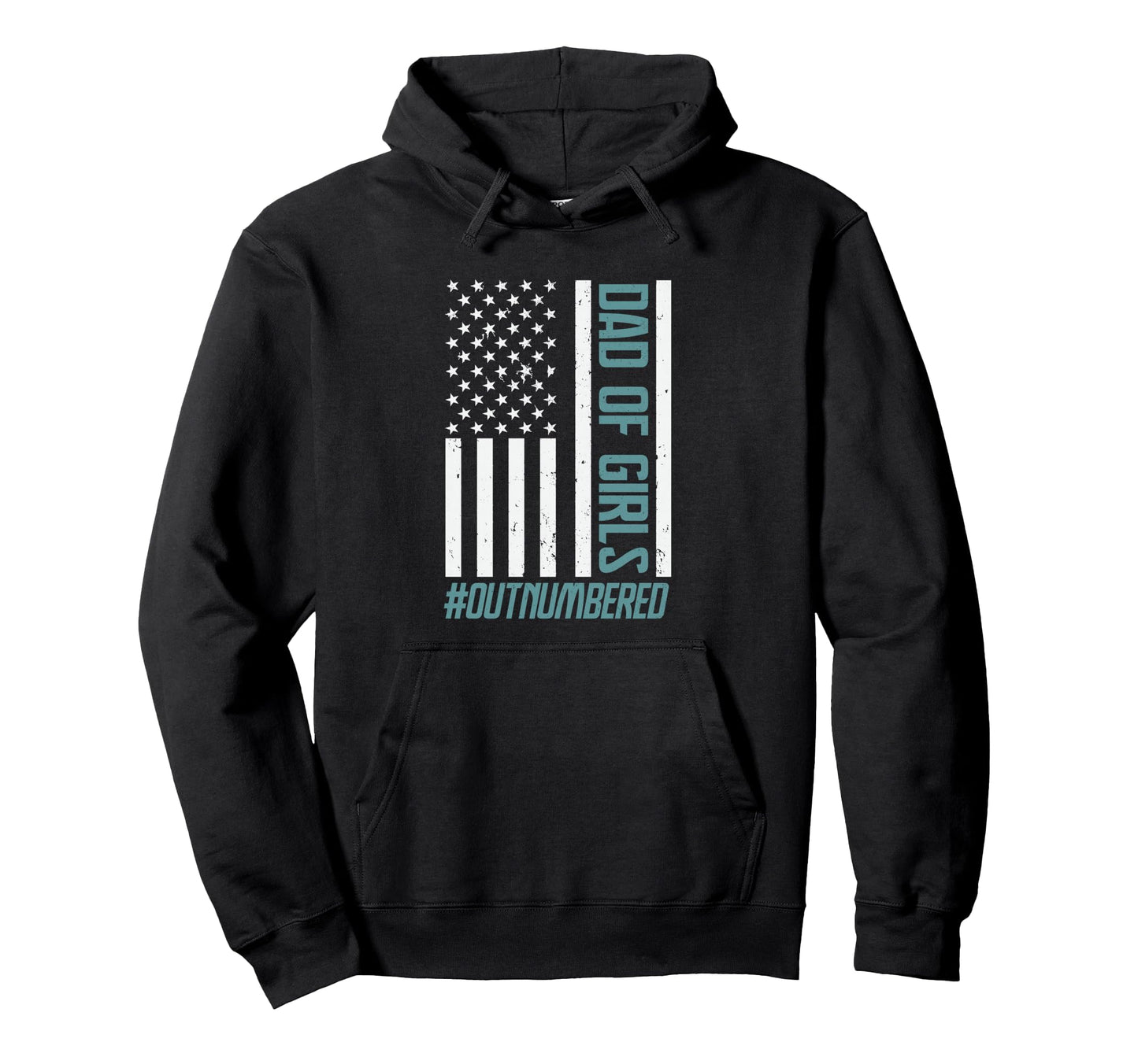Dad Outnumbered Fathers Day Usa Hoodie - Streetwear Style Men Women - T-Shirt, Sweatshirt, Hoodie