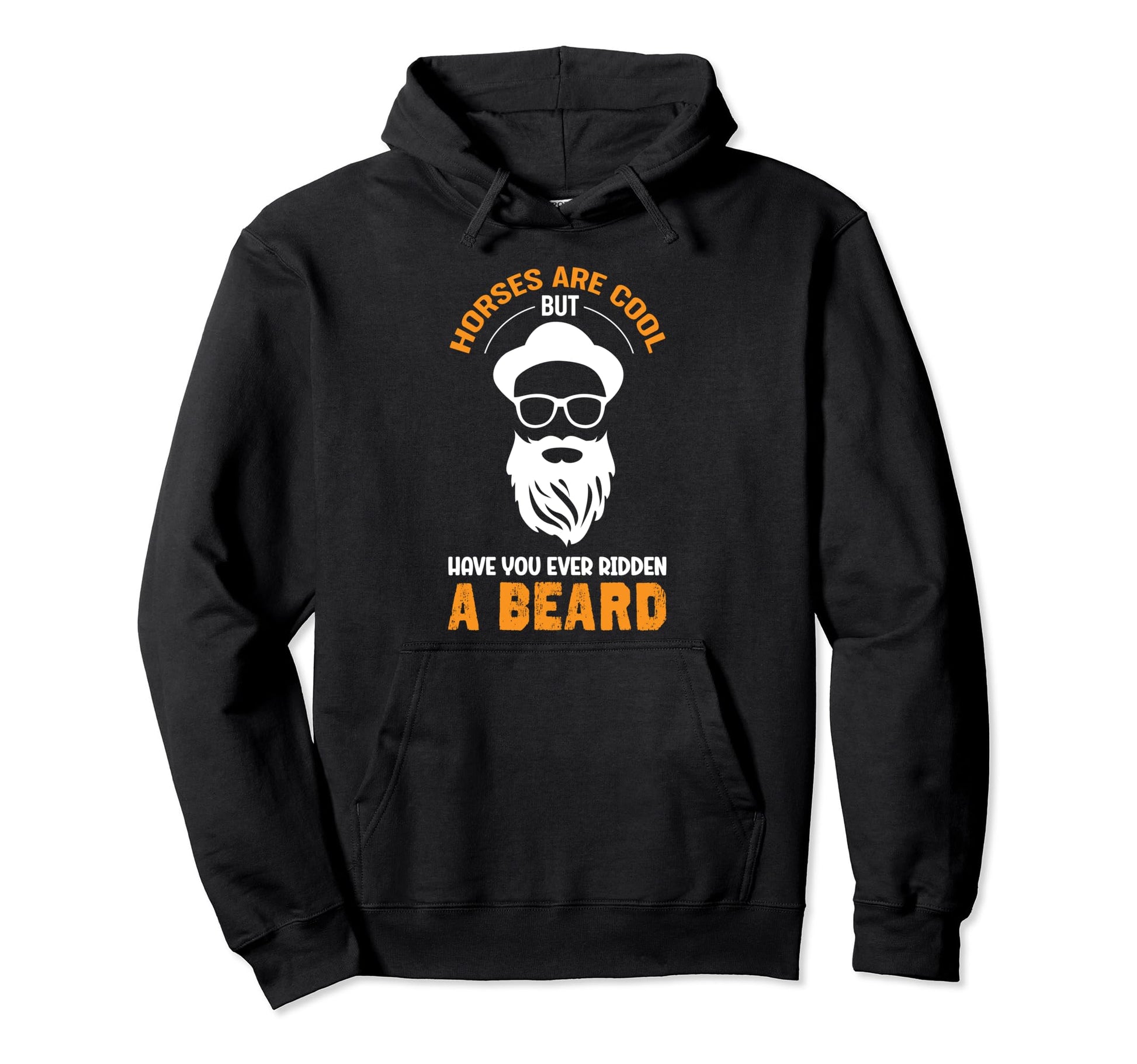 Mustache Sarcastic Beard Beards Hoodie - Fun Novelty Design for Adults - T-Shirt, Sweatshirt, Hoodie