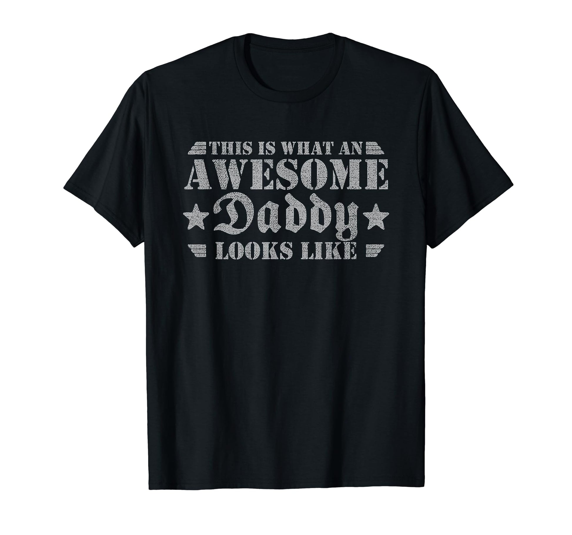 This Is What Awesome Daddy Looks T-Shirt - Fun Novelty Design for Adults - T-Shirt, Sweatshirt, Hoodie