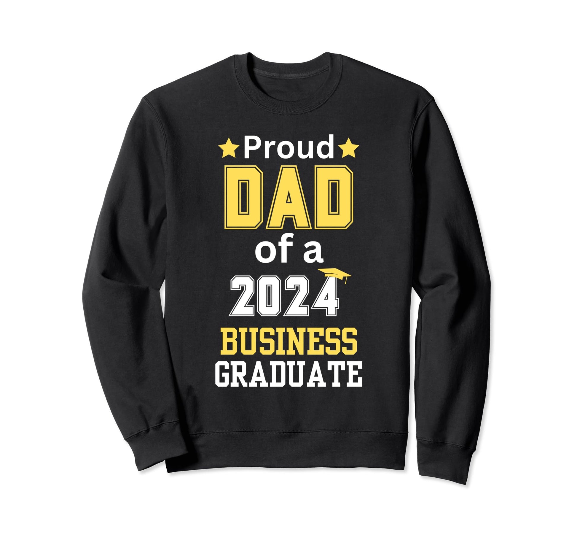 Proud Dad Class 2024 Business Sweatshirt - Unique Graphic for Adults - T-Shirt, Sweatshirt, Hoodie