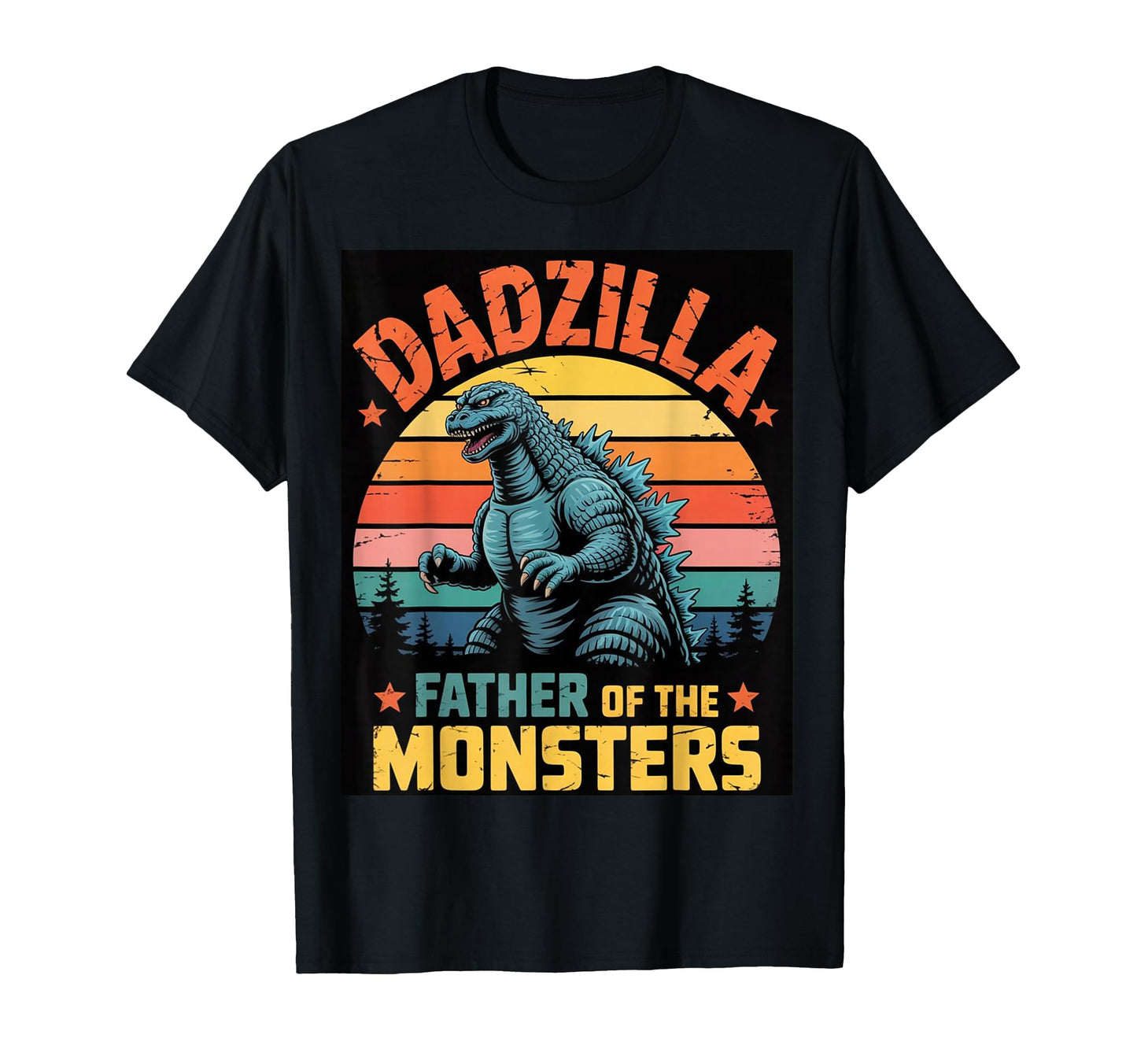 Dadzilla Father Monsters T-Shirt - Novelty Apparel Men Women - T-Shirt, Sweatshirt, Hoodie