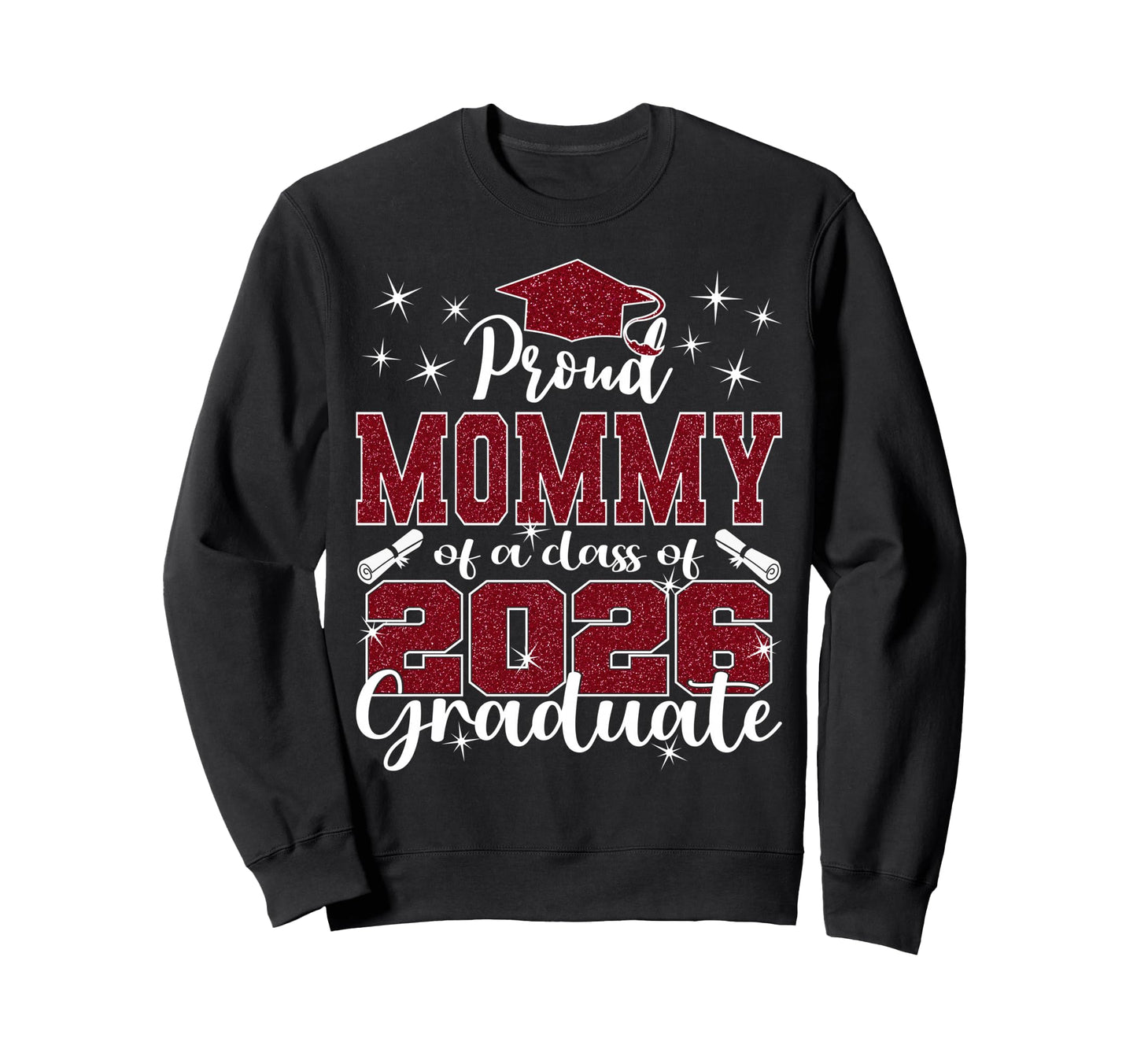 Super Proud Mommy 2026 Graduate Senior Sweatshirt - Unique Graphic Unisex - T-Shirt, Sweatshirt, Hoodie