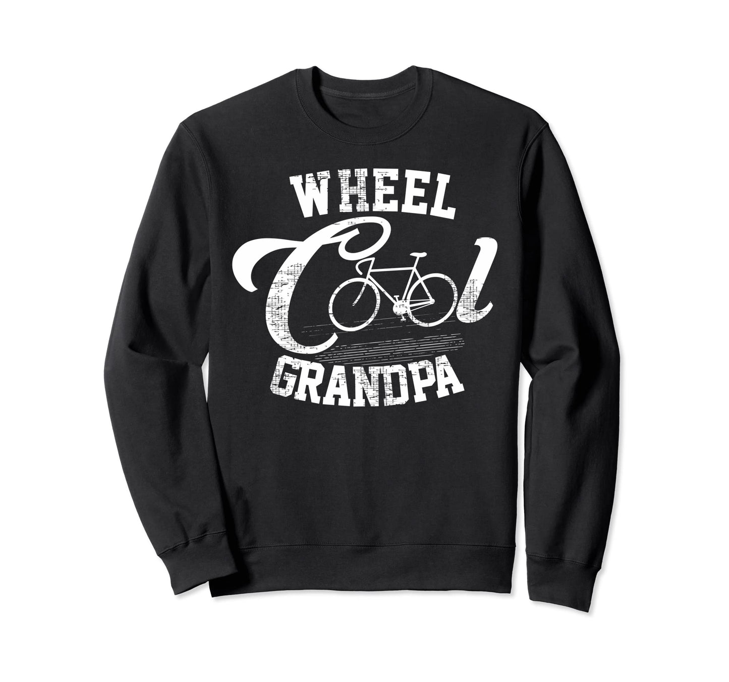 Wheel Grandpa Cycling Bicycle Sweatshirt - Streetwear Style Men Women - T-Shirt, Sweatshirt, Hoodie