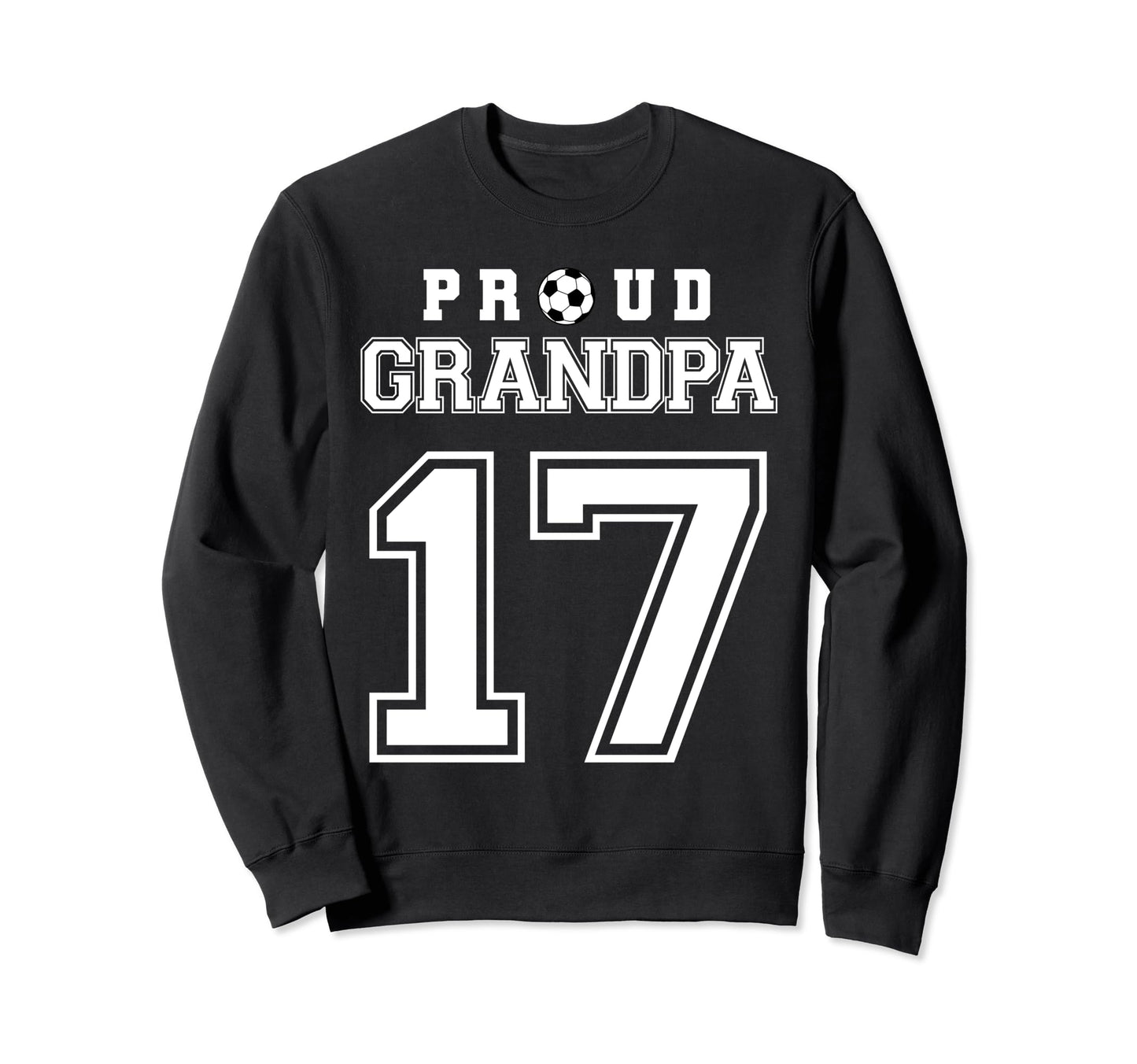 Number 17 Custom Proud Soccer Sweatshirt - Custom Art Print Men Women - T-Shirt, Sweatshirt, Hoodie