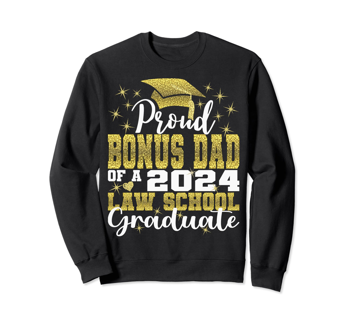 Proud Bonus Dad 2024 Class Law School Sweatshirt - Minimalist Print Unisex - T-Shirt, Sweatshirt, Hoodie