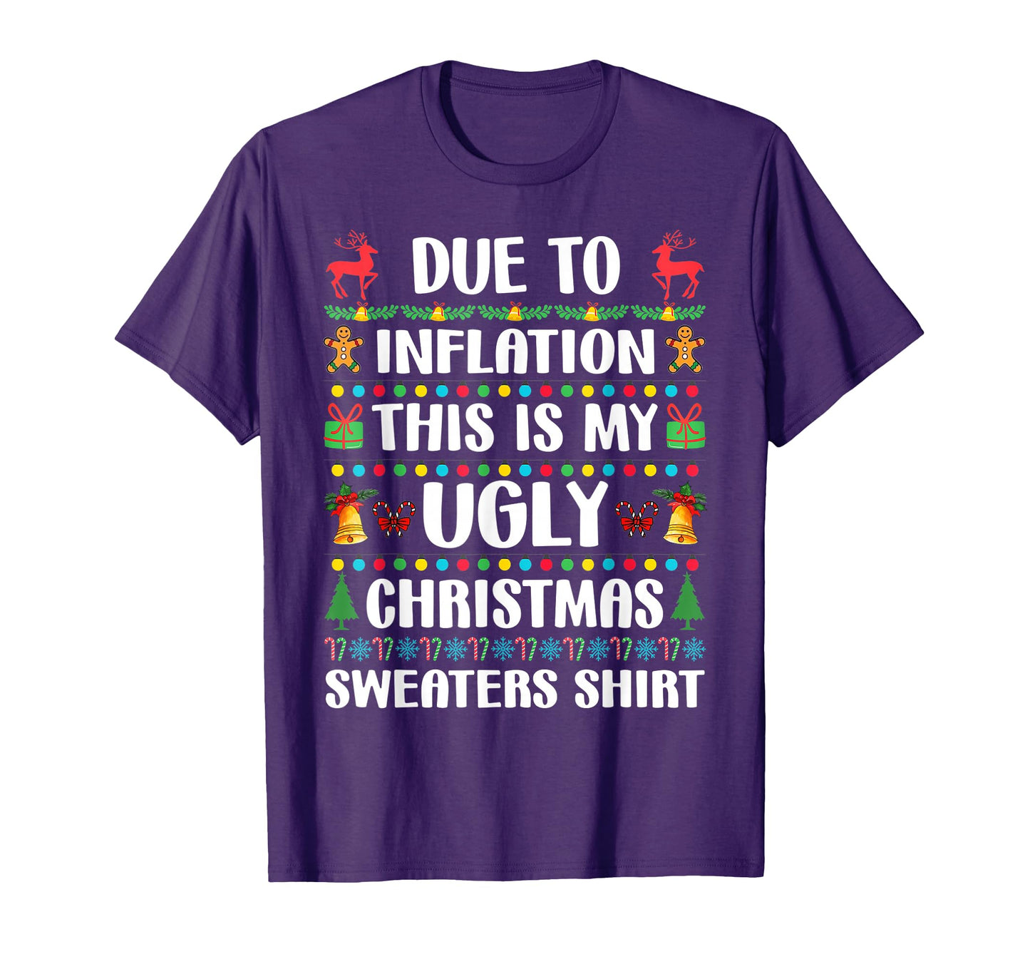 Funny Due To Inflation Ugly Sweaters T-Shirt - Graphic Print for Adults - T-Shirt, Sweatshirt, Hoodie