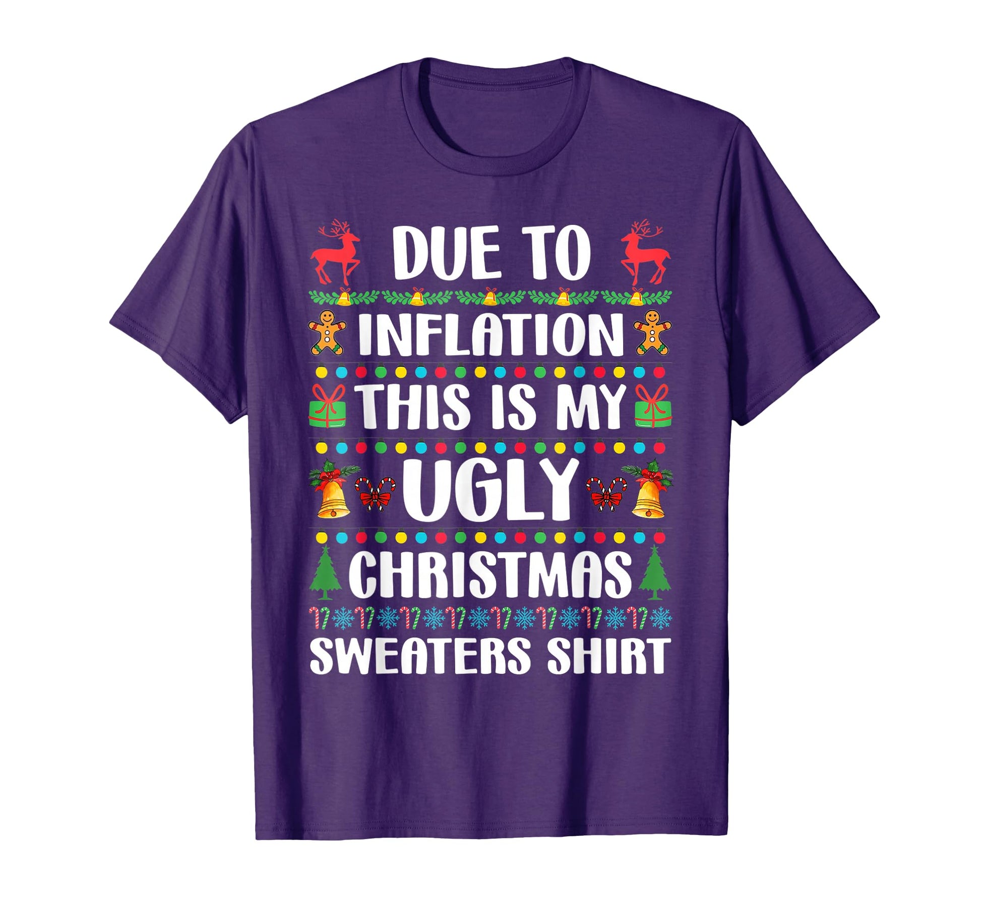 Funny Due To Inflation Ugly Sweaters T-Shirt - Graphic Print for Adults - T-Shirt, Sweatshirt, Hoodie