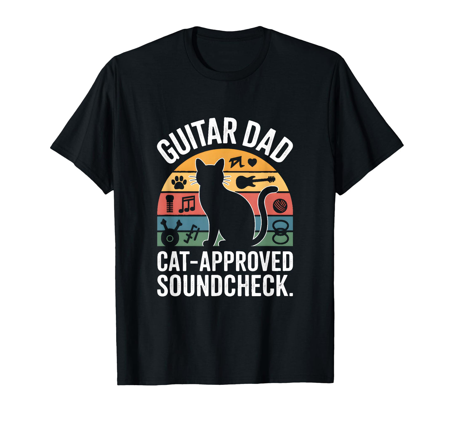 Funny Guitar Dad Cat Approved T-Shirt - Casual Everyday Wear Men Women - T-Shirt, Sweatshirt, Hoodie