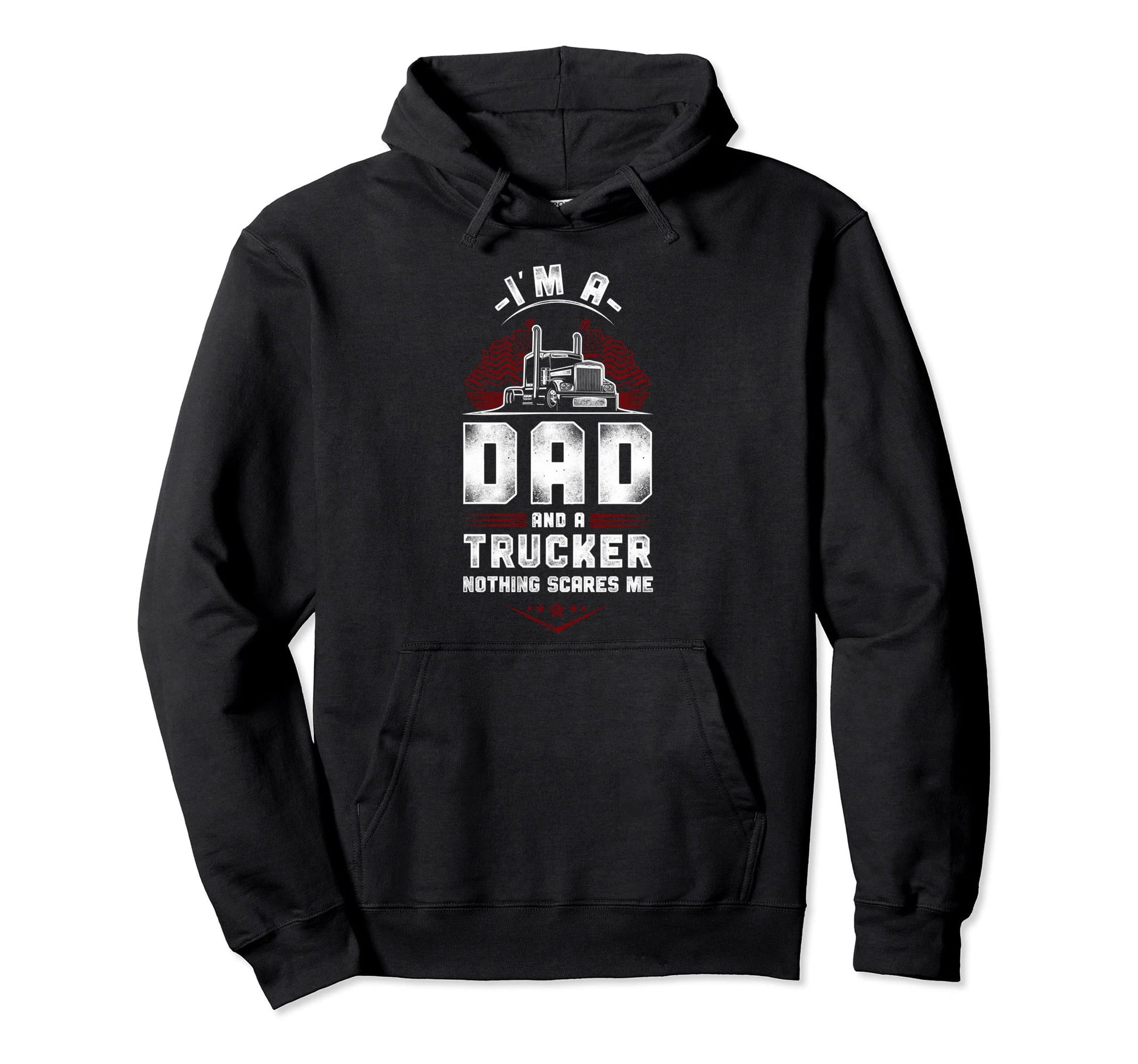 Trucker Truck Driver Dad Father Im Dad Hoodie - Novelty Apparel Men Women - T-Shirt, Sweatshirt, Hoodie