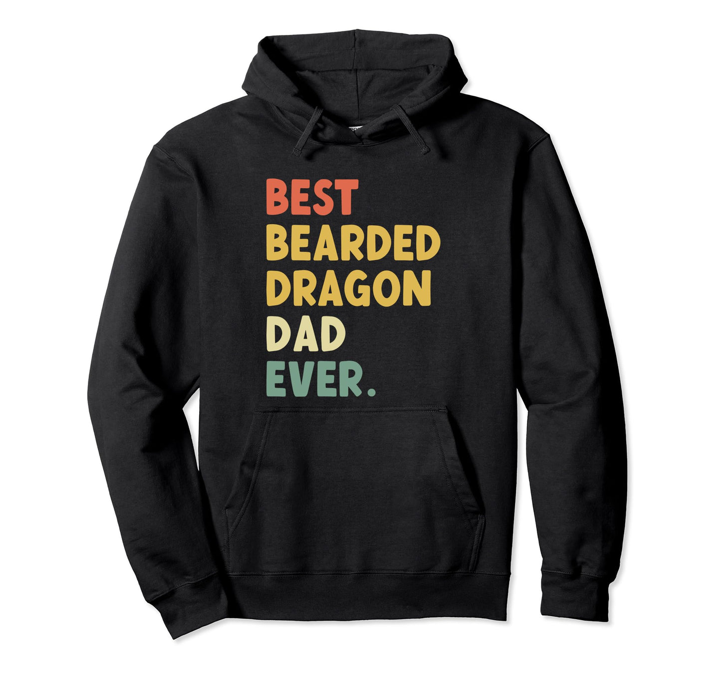 Best Bearded Dragon Dad Ever Reptile Hoodie - Custom Art Print for Adults - T-Shirt, Sweatshirt, Hoodie