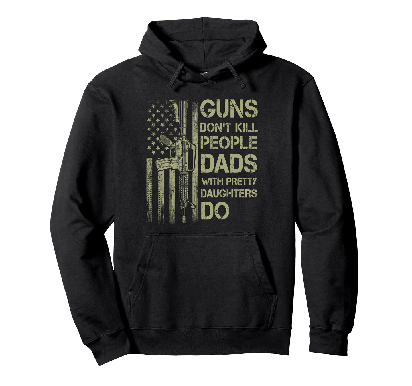 Guns Dont Kill People Dads Pretty Hoodie - Trendy Graphic Men Women - T-Shirt, Sweatshirt, Hoodie