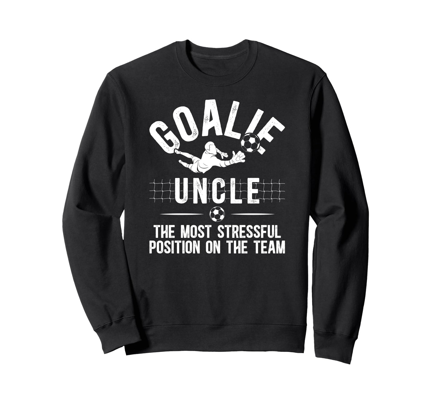 Funny Soccer Goalie Uncle Soccer Sweatshirt - Minimalist Print Unisex - T-Shirt, Sweatshirt, Hoodie
