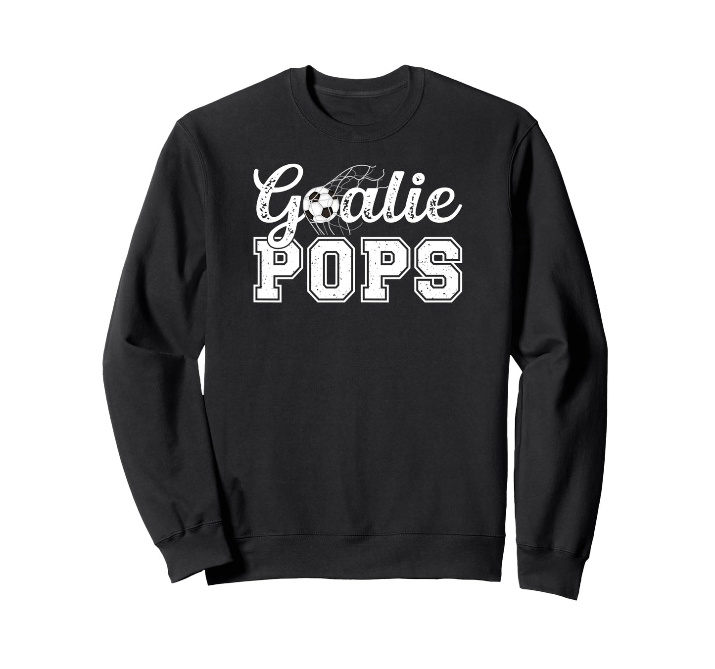 Soccer Goalie Pops Soccer Sweatshirt - Aesthetic Graphic for Adults - T-Shirt, Sweatshirt, Hoodie