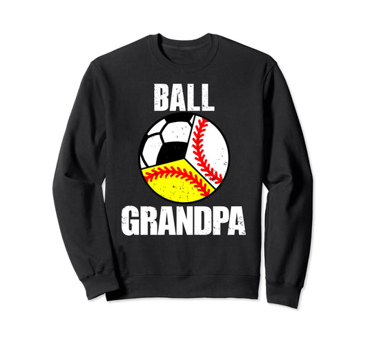 Ball Grandpa Funny Baseball Softball Sweatshirt - Custom Art Print Unisex - T-Shirt, Sweatshirt, Hoodie