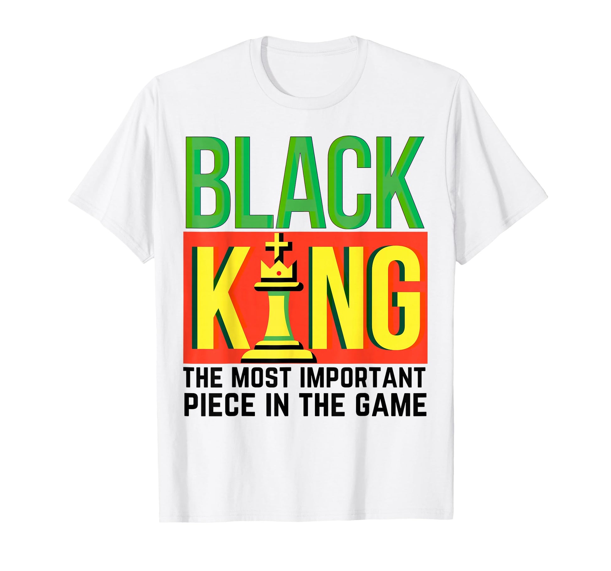 Black King Most Important Piece Game T-Shirt - Trendy Graphic Men Women - T-Shirt, Sweatshirt, Hoodie