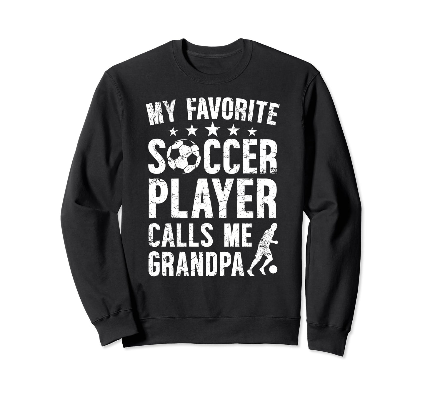 My Favorite Soccer Player Grandpa Sweatshirt - Minimalist Print for Adults - T-Shirt, Sweatshirt, Hoodie