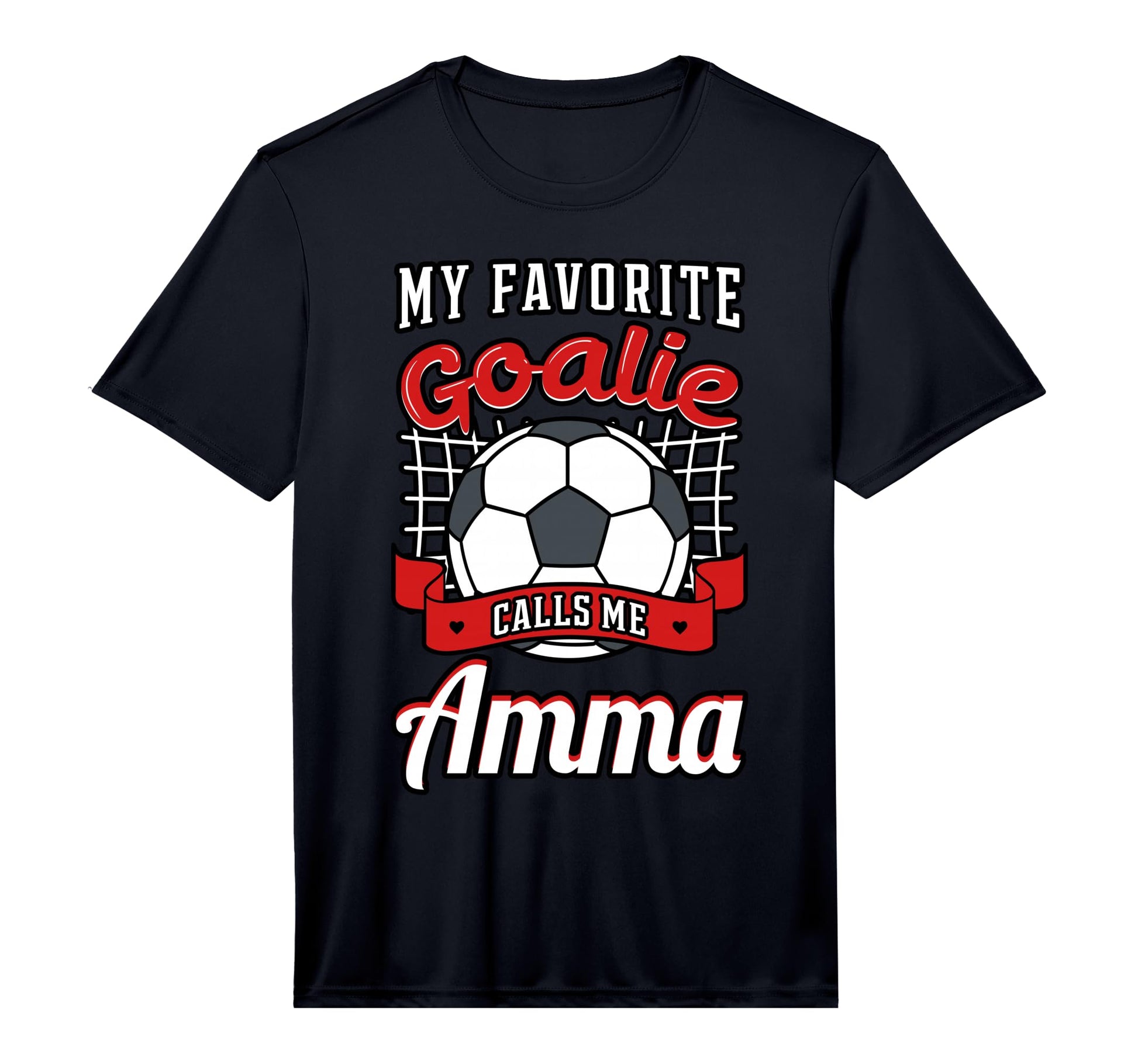 My Favorite Goalie Calls Me Amma Soccer T-Shirt - Streetwear Style Unisex - T-Shirt, Sweatshirt, Hoodie