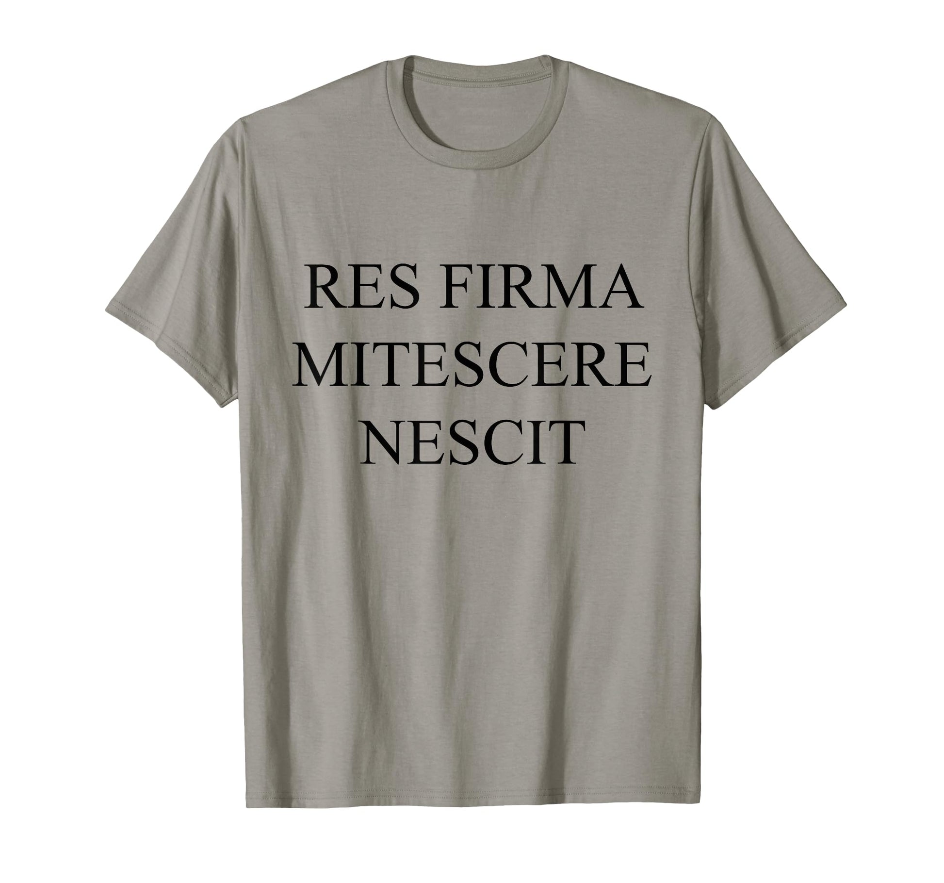 Res Firma Mitescere Nescit Funny T-Shirt - Aesthetic Graphic Unisex - T-Shirt, Sweatshirt, Hoodie
