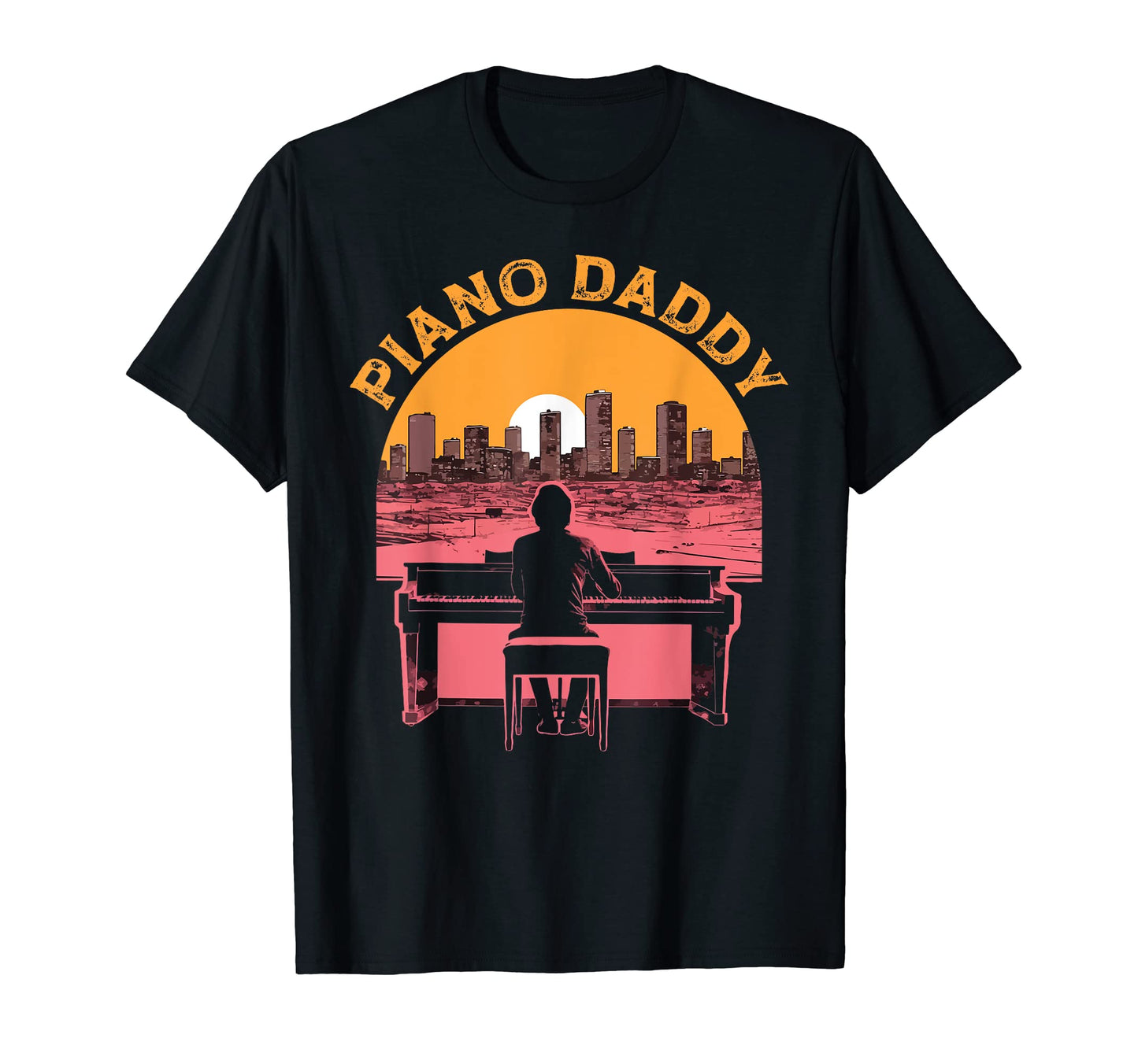 Piano Dad Piano Pianist Keyboard T-Shirt - Casual Everyday Wear Unisex - T-Shirt, Sweatshirt, Hoodie