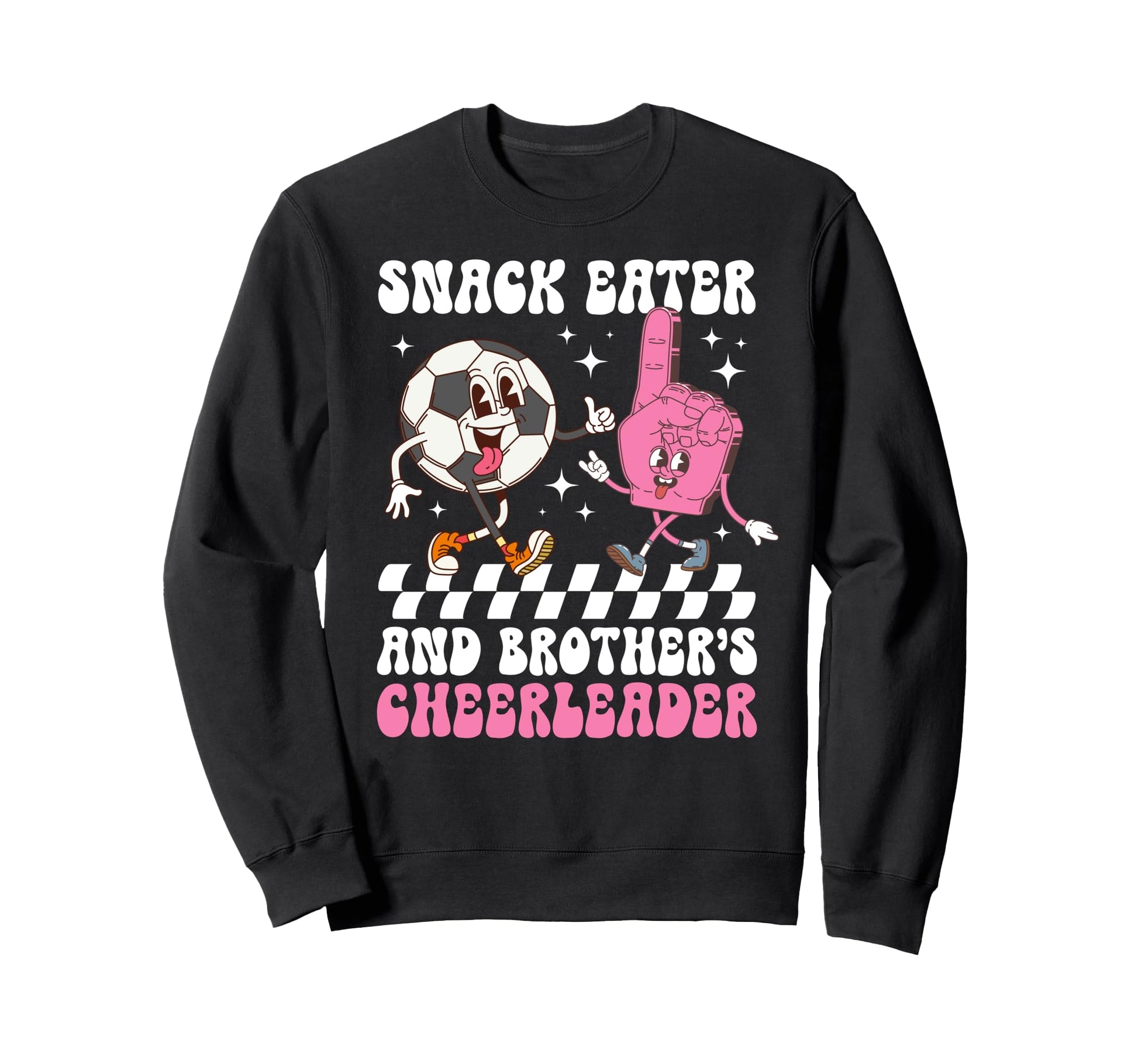 Brothers Cheerleader Soccer Sister Sweatshirt - Novelty Apparel Men Women - T-Shirt, Sweatshirt, Hoodie