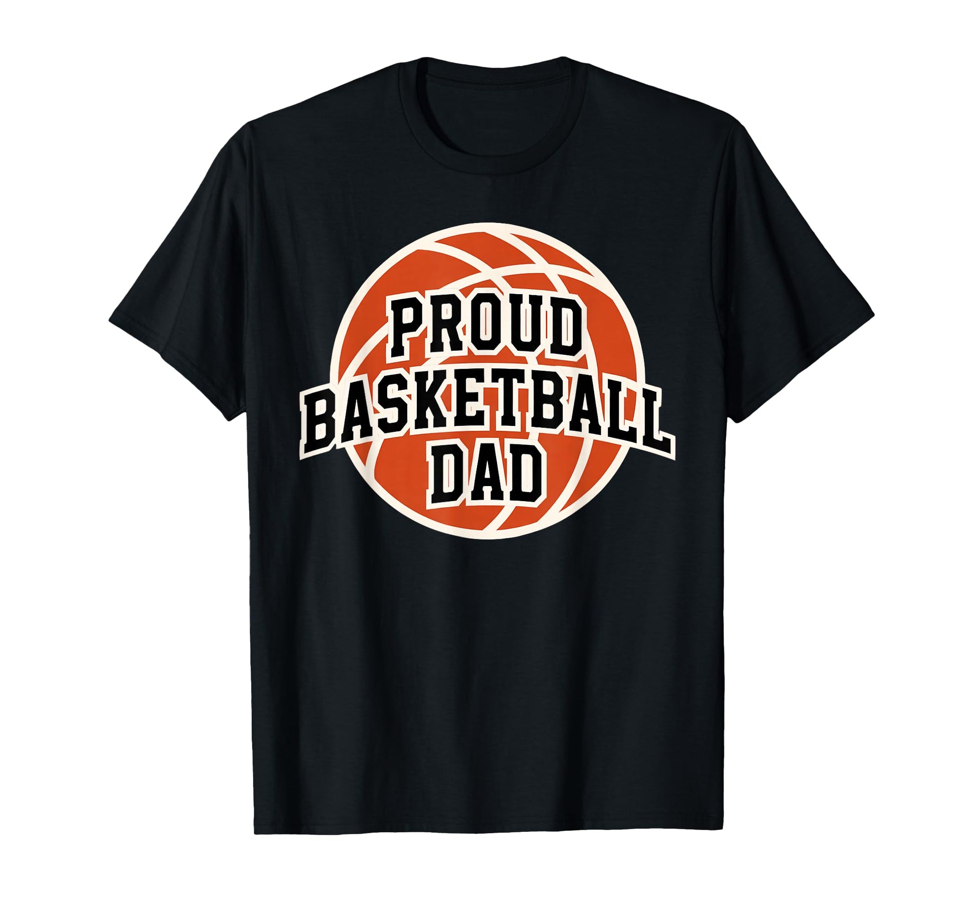 Proud Dad Basketball Fan Game Day T-Shirt - Custom Art Print Men Women - T-Shirt, Sweatshirt, Hoodie