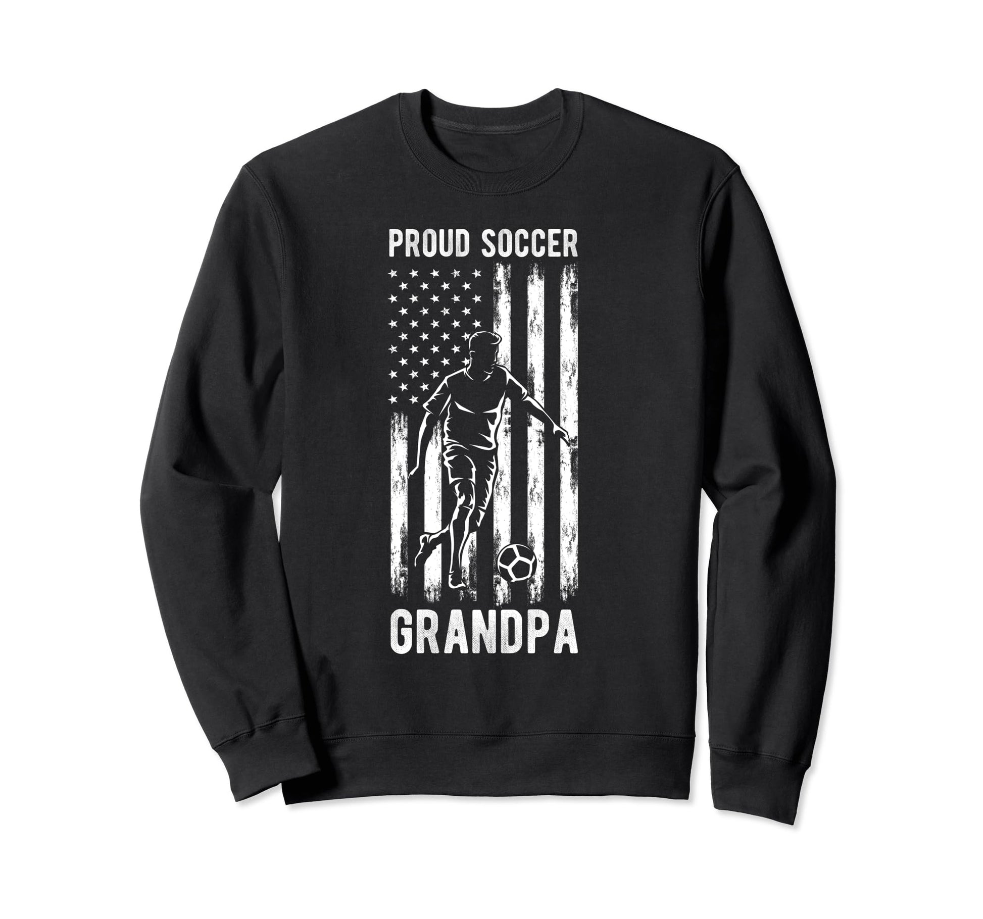 Proud Soccer Grandpa Usa Flag Family Sweatshirt - Streetwear Style Unisex - T-Shirt, Sweatshirt, Hoodie
