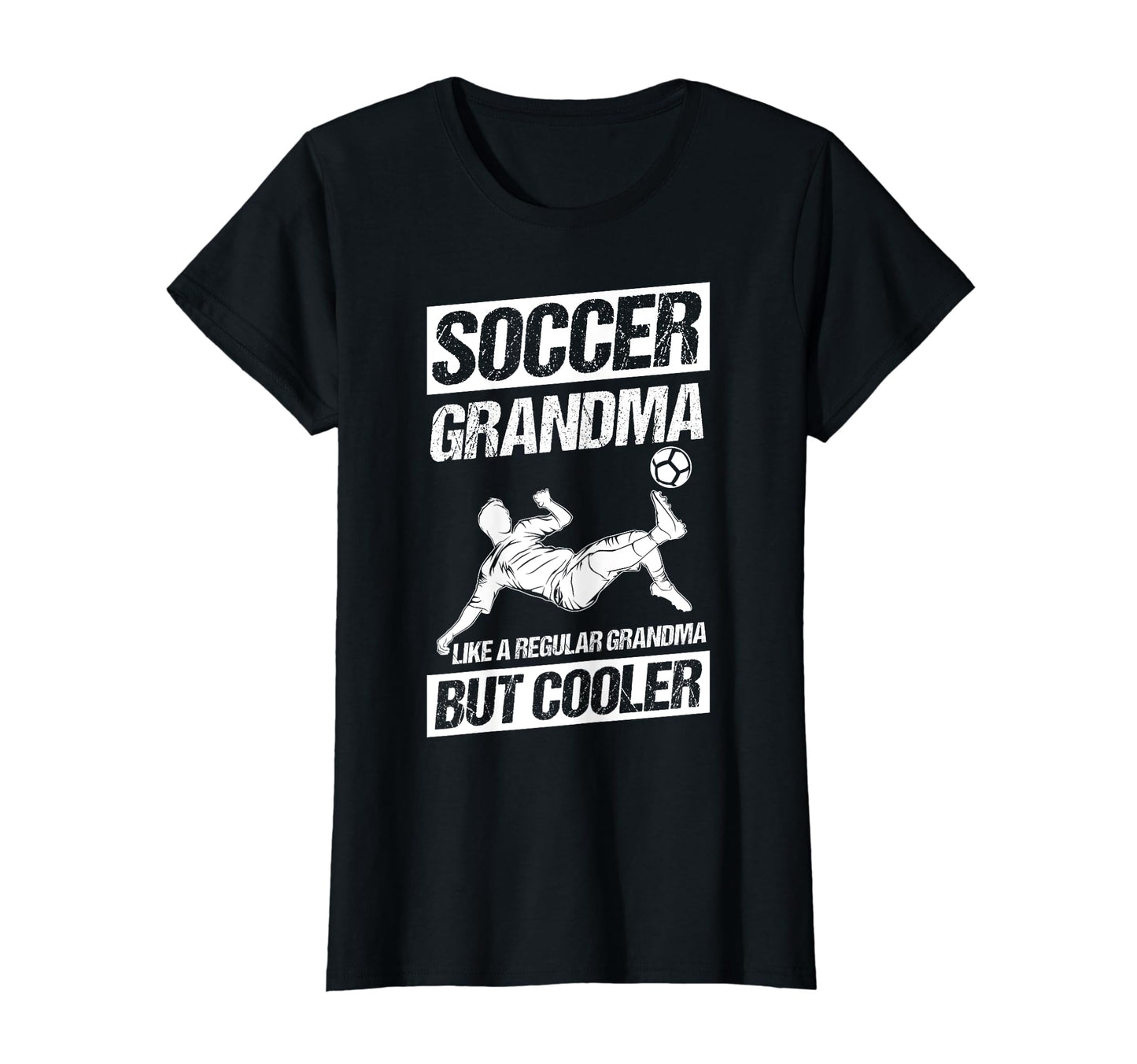 Soccer Grandma Like Regular Grandma T-Shirt - Fun Novelty Design Unisex - T-Shirt, Sweatshirt, Hoodie