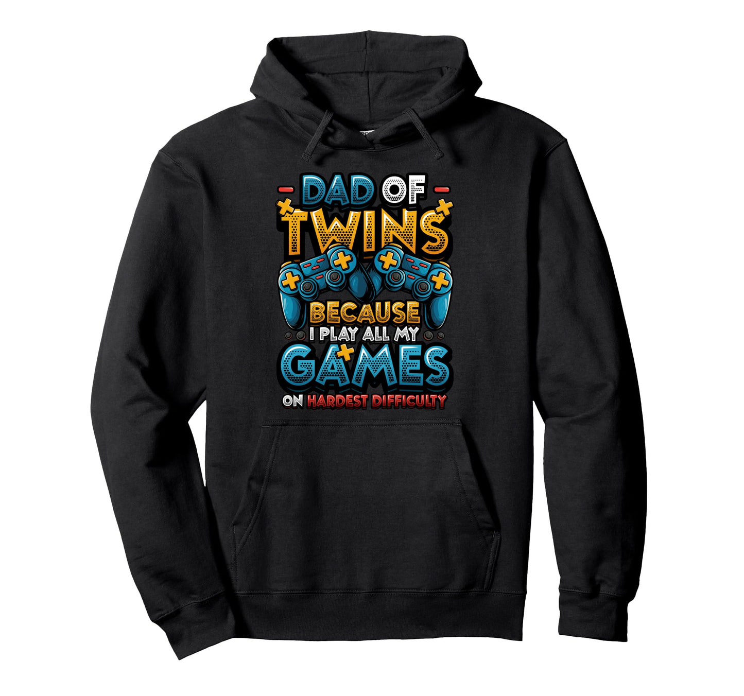 Dad Twins Gamer Dad Hardest Difficulty Hoodie - Novelty Apparel for Adults - T-Shirt, Sweatshirt, Hoodie