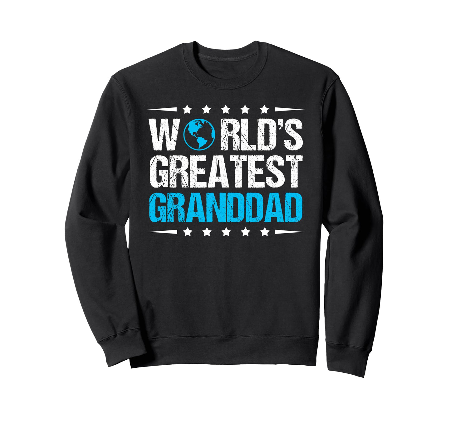 Worlds Greatest Granddad Sweatshirt - Streetwear Style Unisex - T-Shirt, Sweatshirt, Hoodie