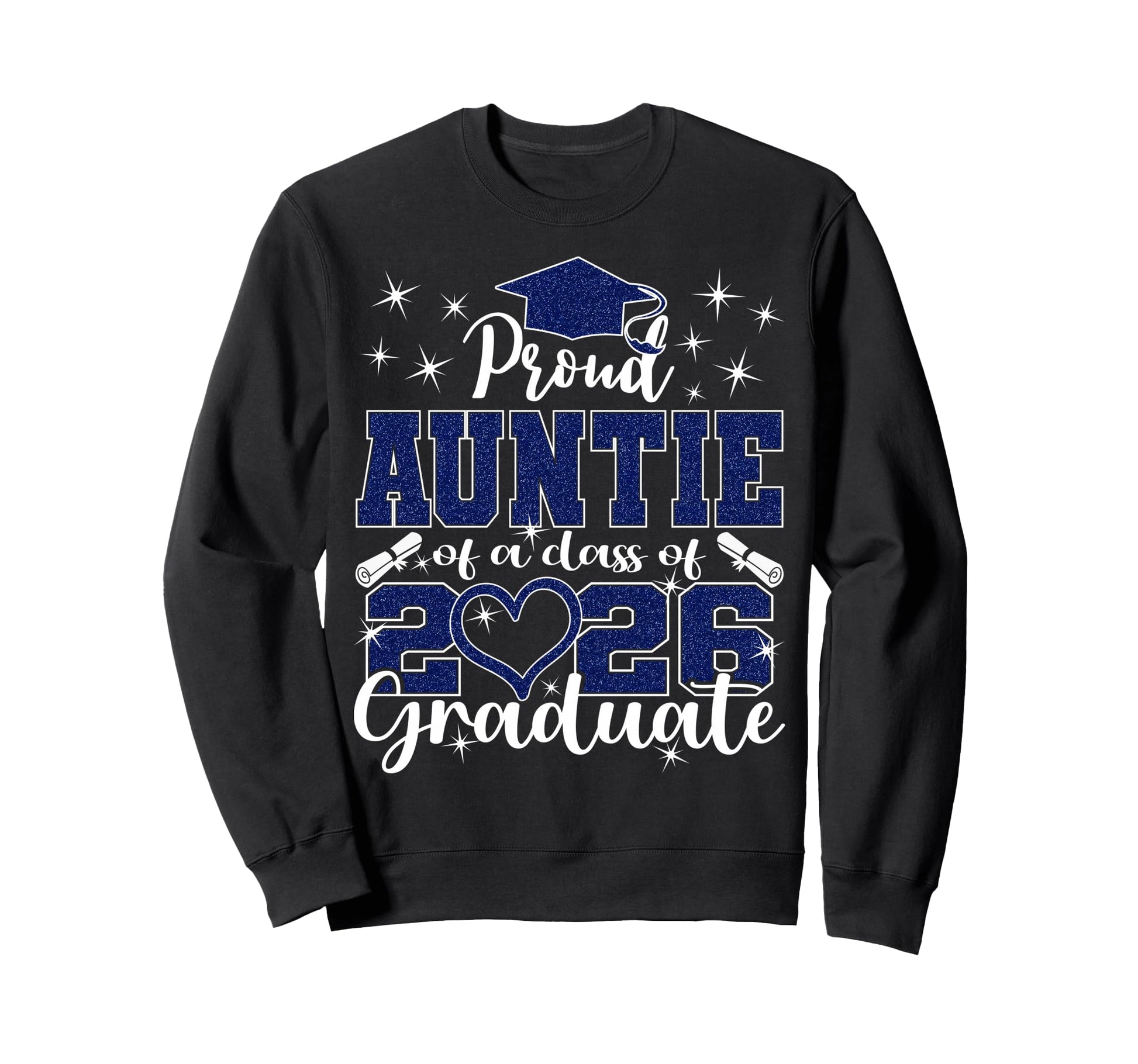 Super Proud Auntie 2026 Graduate Sweatshirt - Graphic Print Men Women - T-Shirt, Sweatshirt, Hoodie