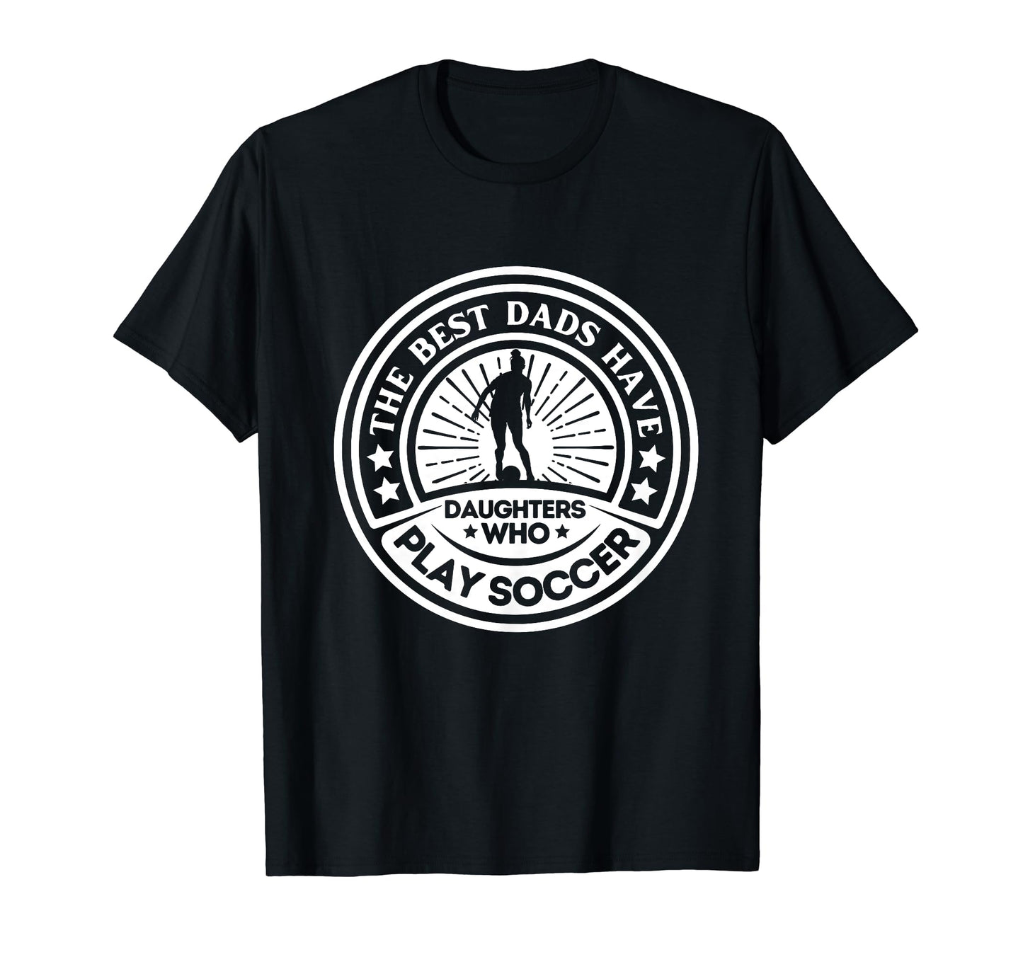 Best Dads Have Daughters Who Play T-Shirt - Aesthetic Graphic for Adults - T-Shirt, Sweatshirt, Hoodie