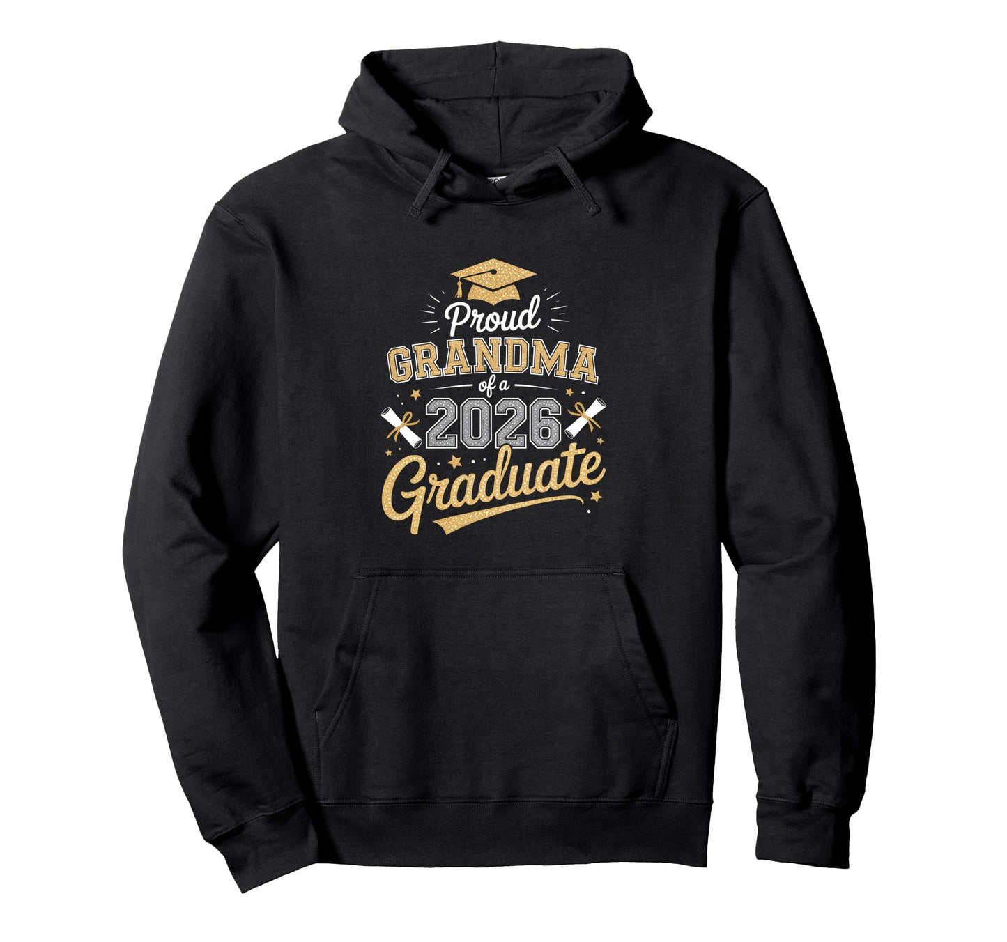 Proud Grandma 2026 Graduate Graduation Hoodie - Casual Everyday Wear Unisex - T-Shirt, Sweatshirt, Hoodie